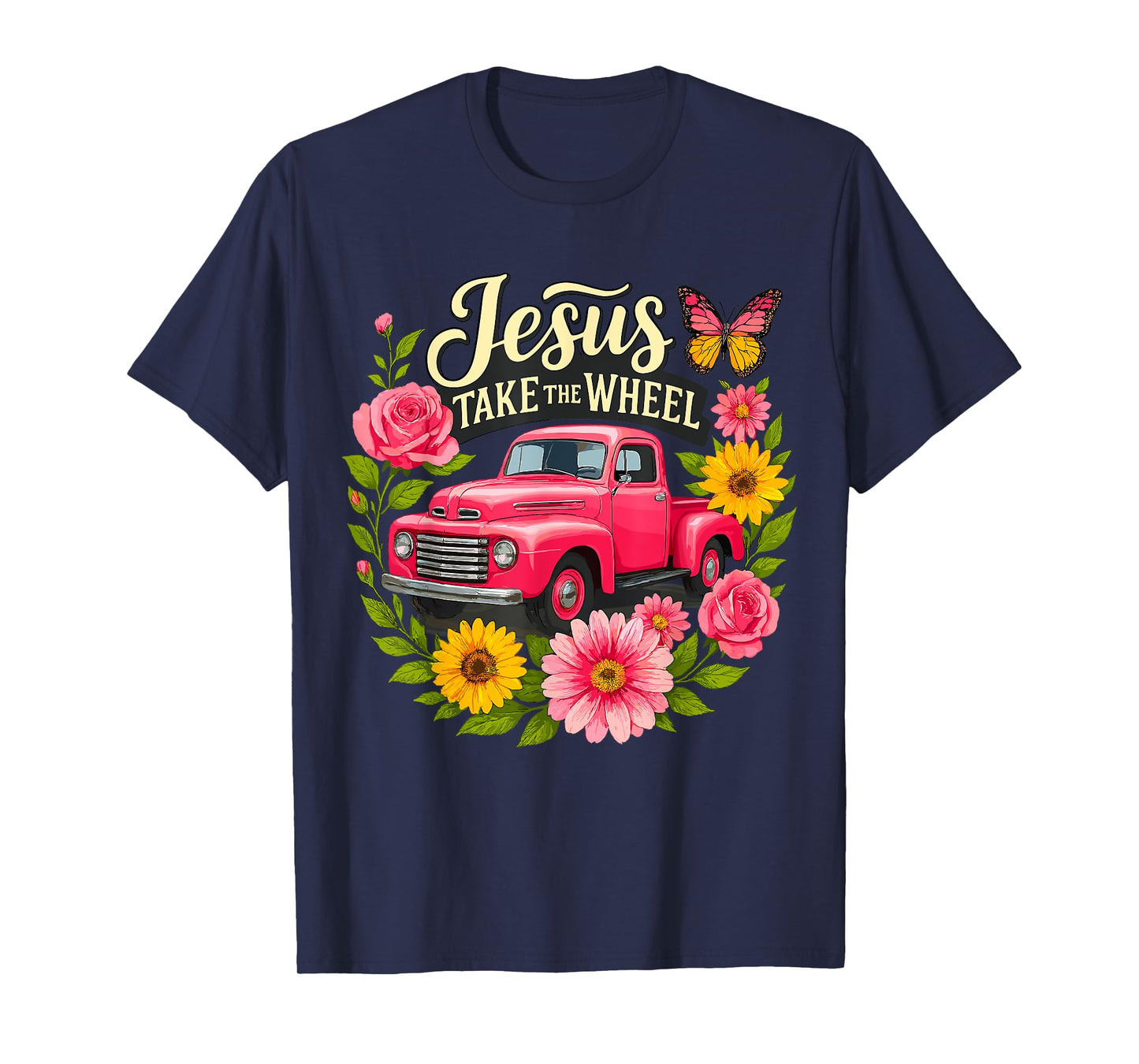 Jesus Take the Wheel Truck Christian T-Shirt