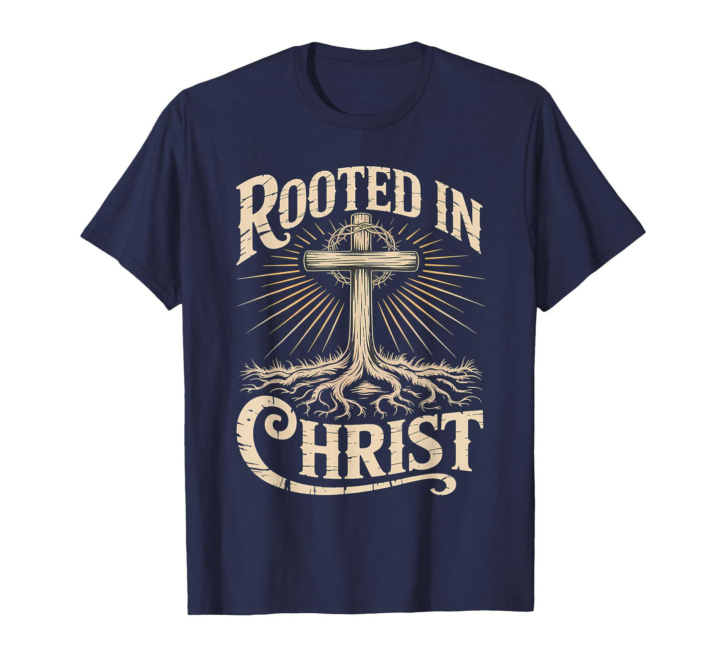 Rooted in Christ Jesus Christian Faith Cross T-Shirt
