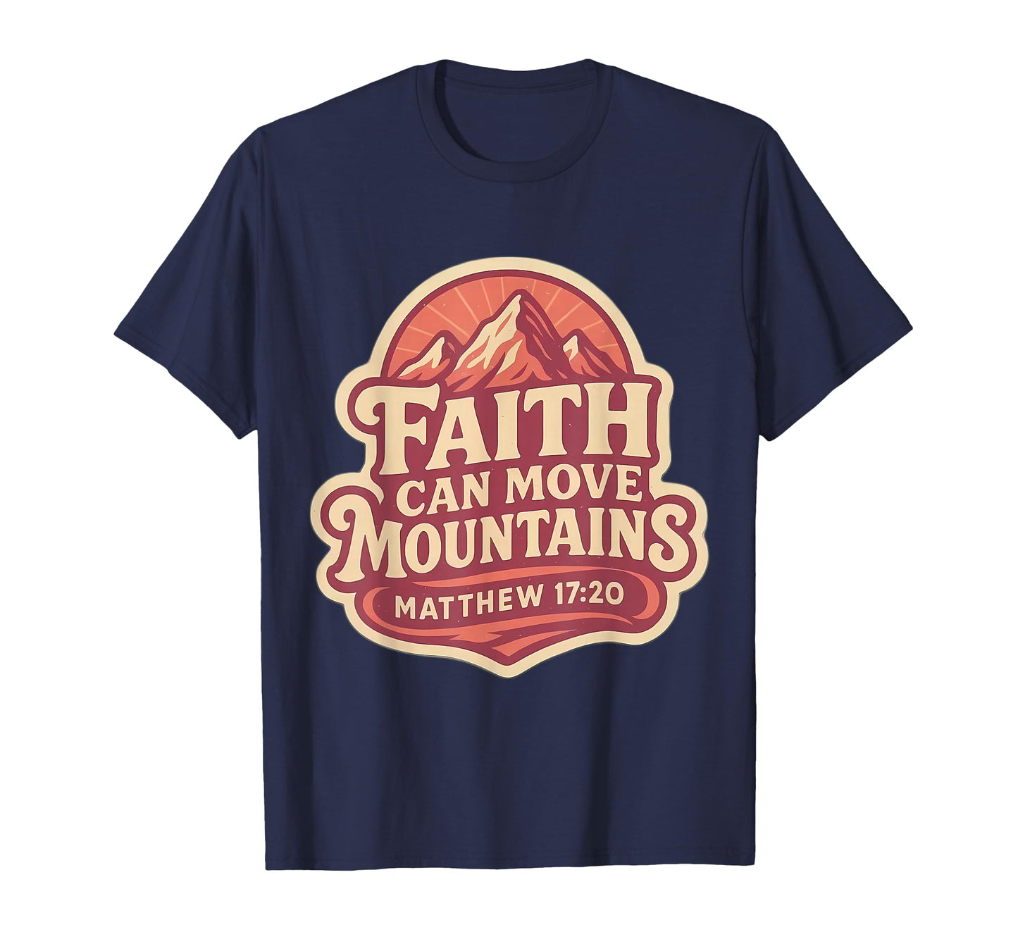 Womens Faith Can Move Mountains Bible Verse Quote Christian T-Shirt