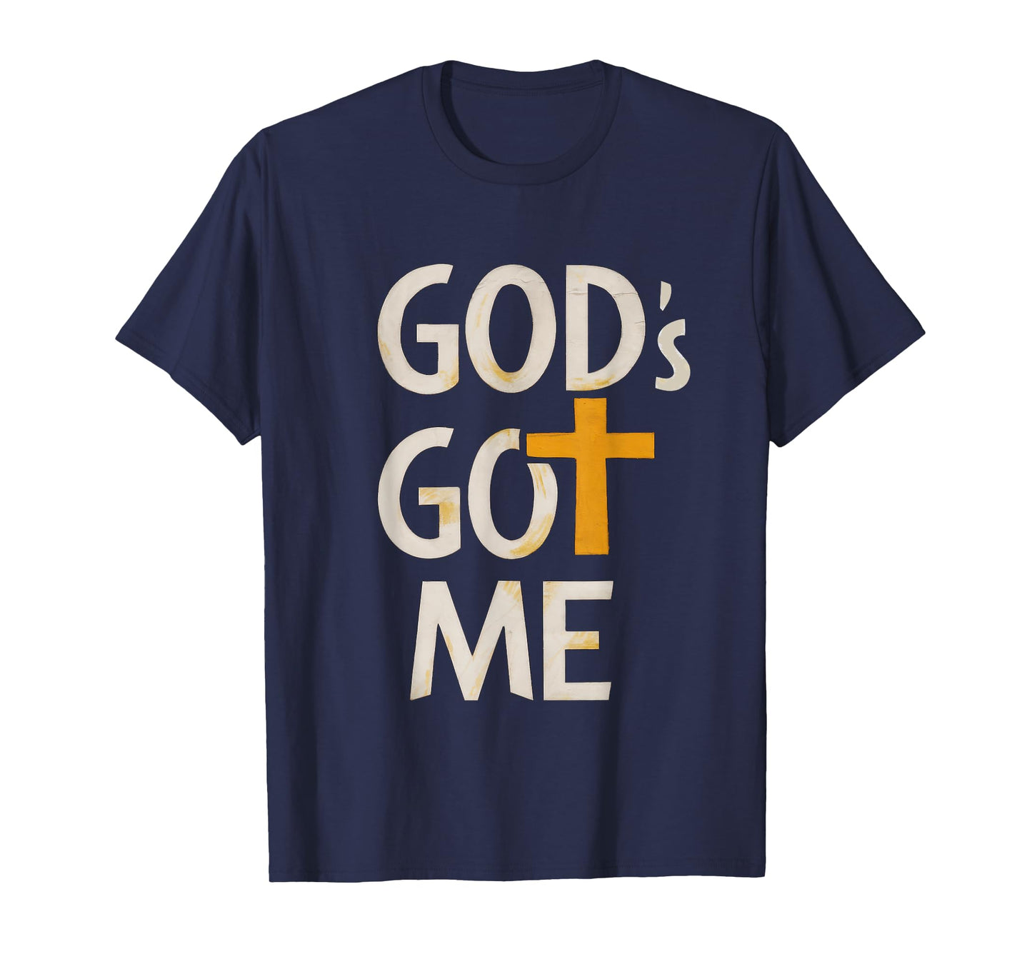 God's Got Me Christian T-Shirt