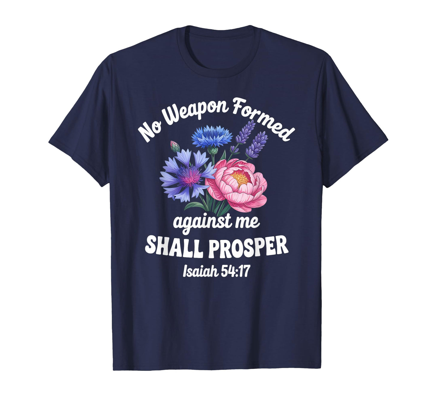 Isaiah 54:17 Verse Women Christian Floral T-Shirt