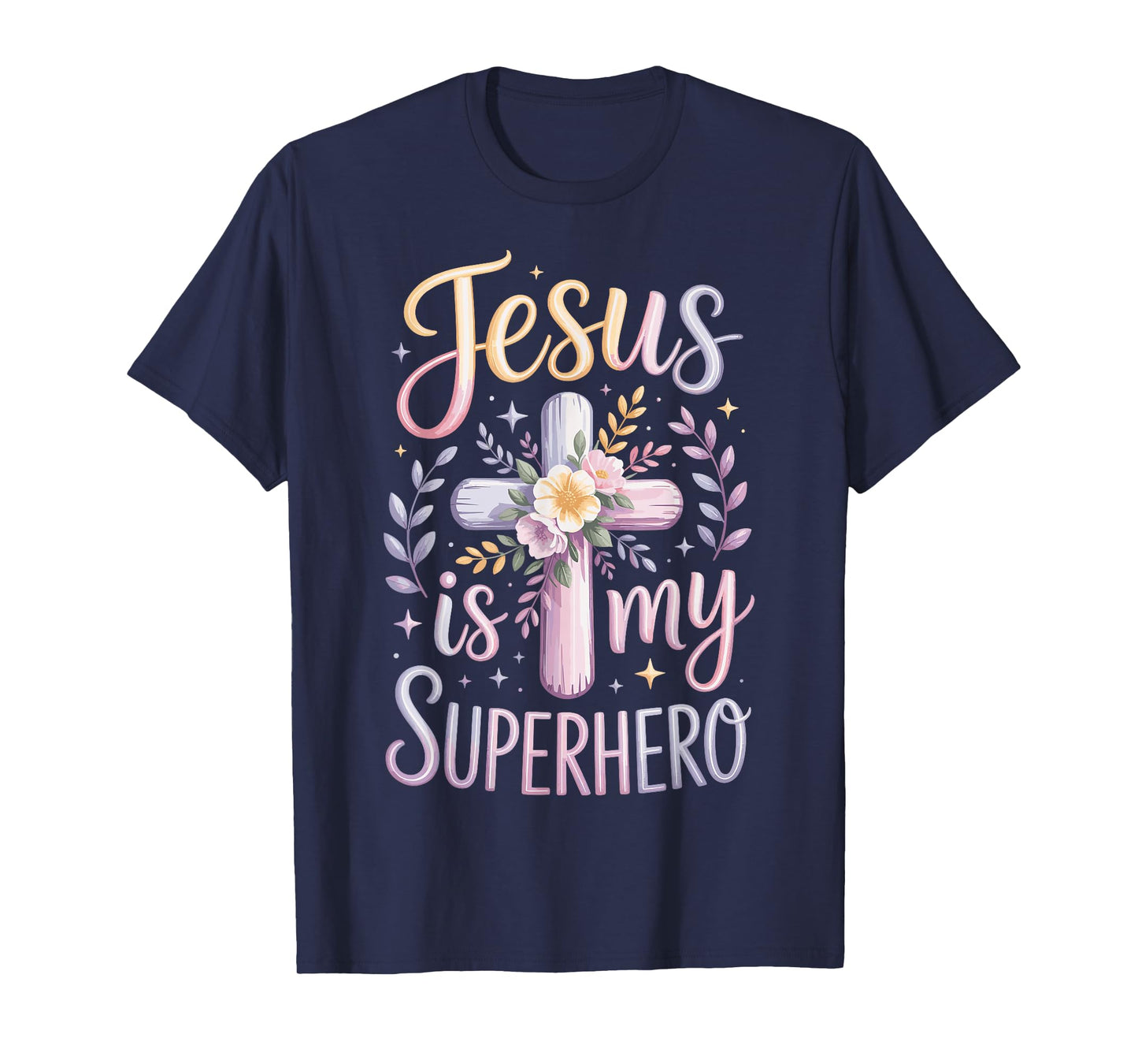 Jesus Is My Superhero T-Shirt
