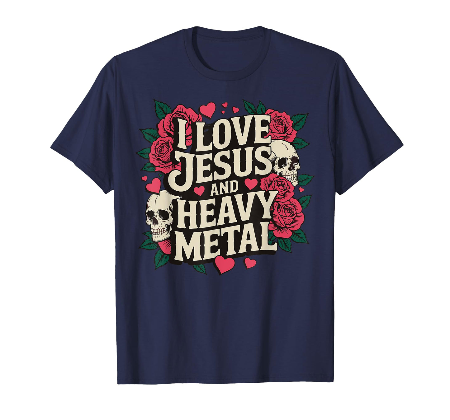 I Love Jesus And Heavy Metal T-Shirt