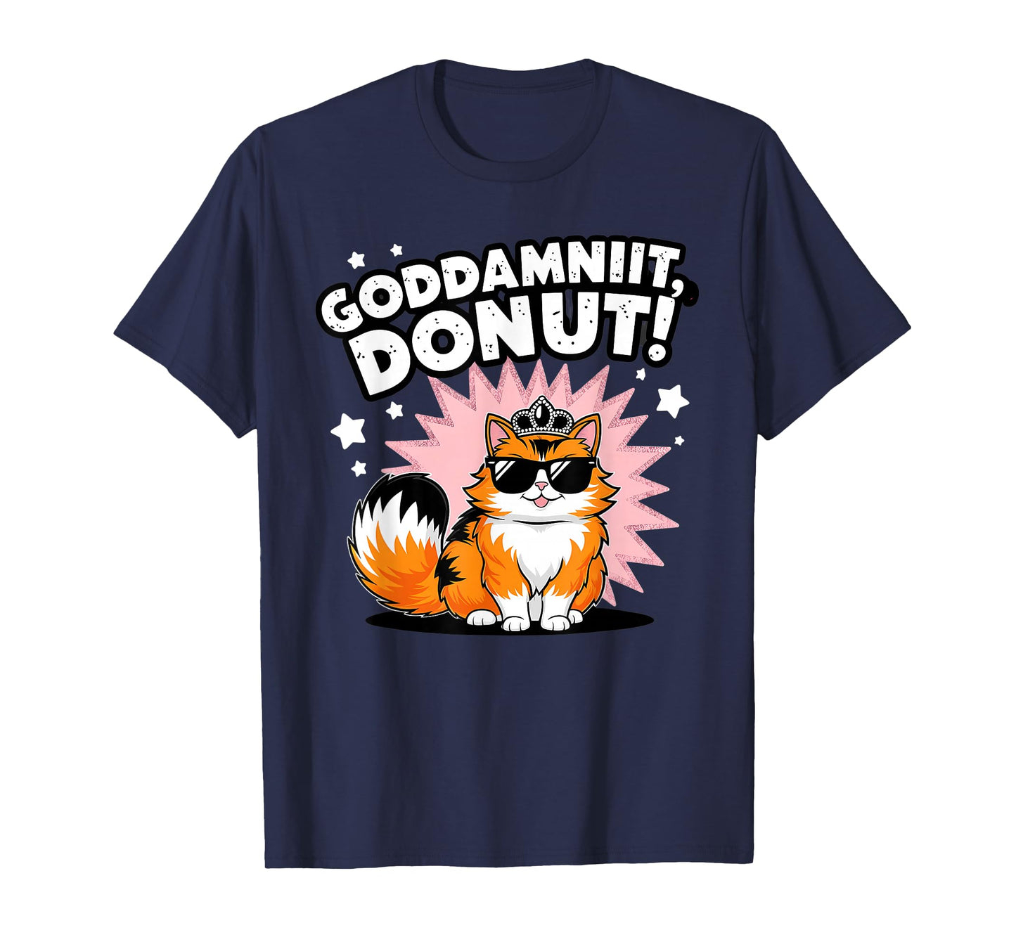 Funny Donut Quote Goddammit Donut cute Cat T-Shirt