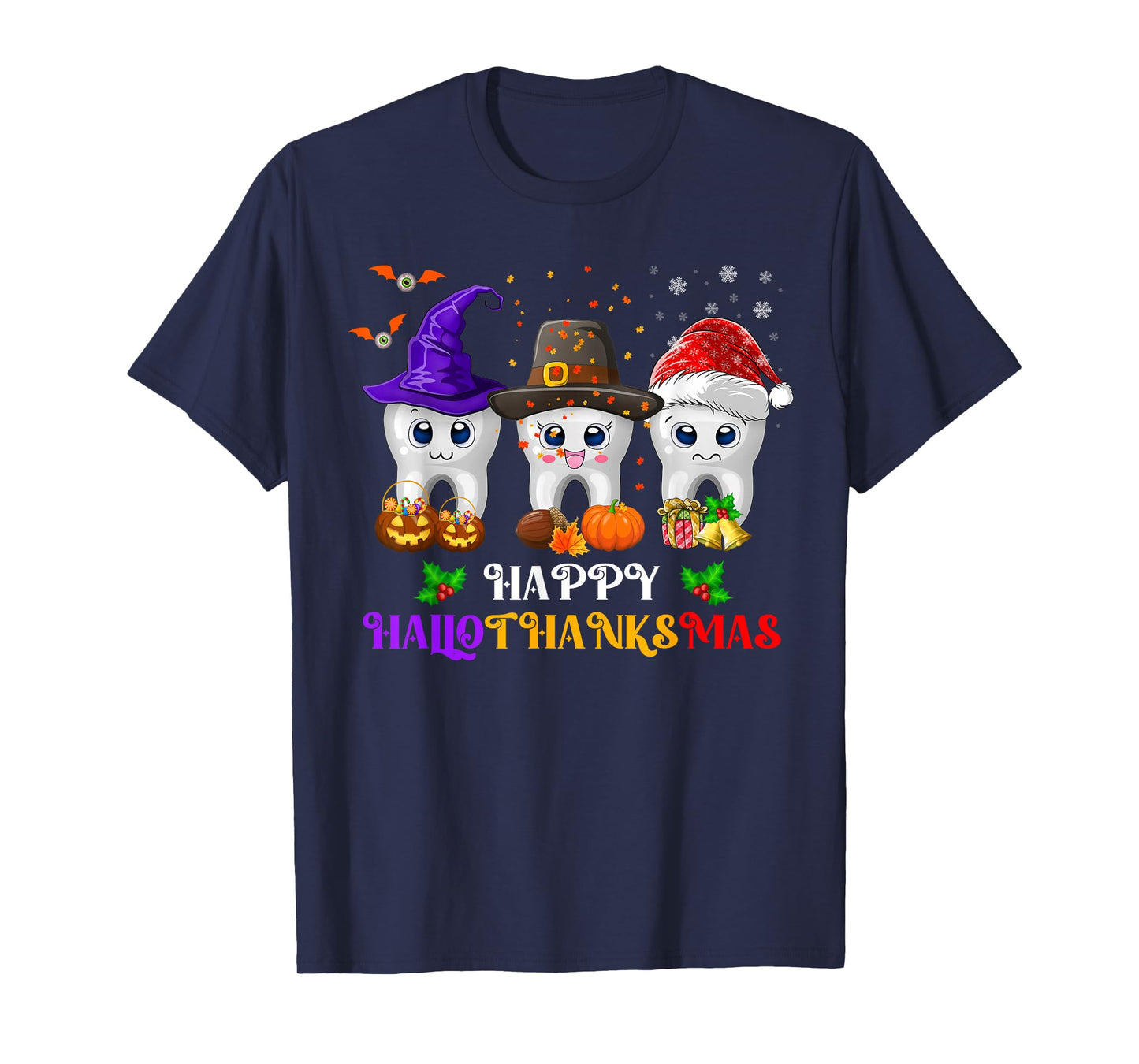 Teeth HalloThanksMas Halloween Thanksgiving Christmas Dental T-Shirt