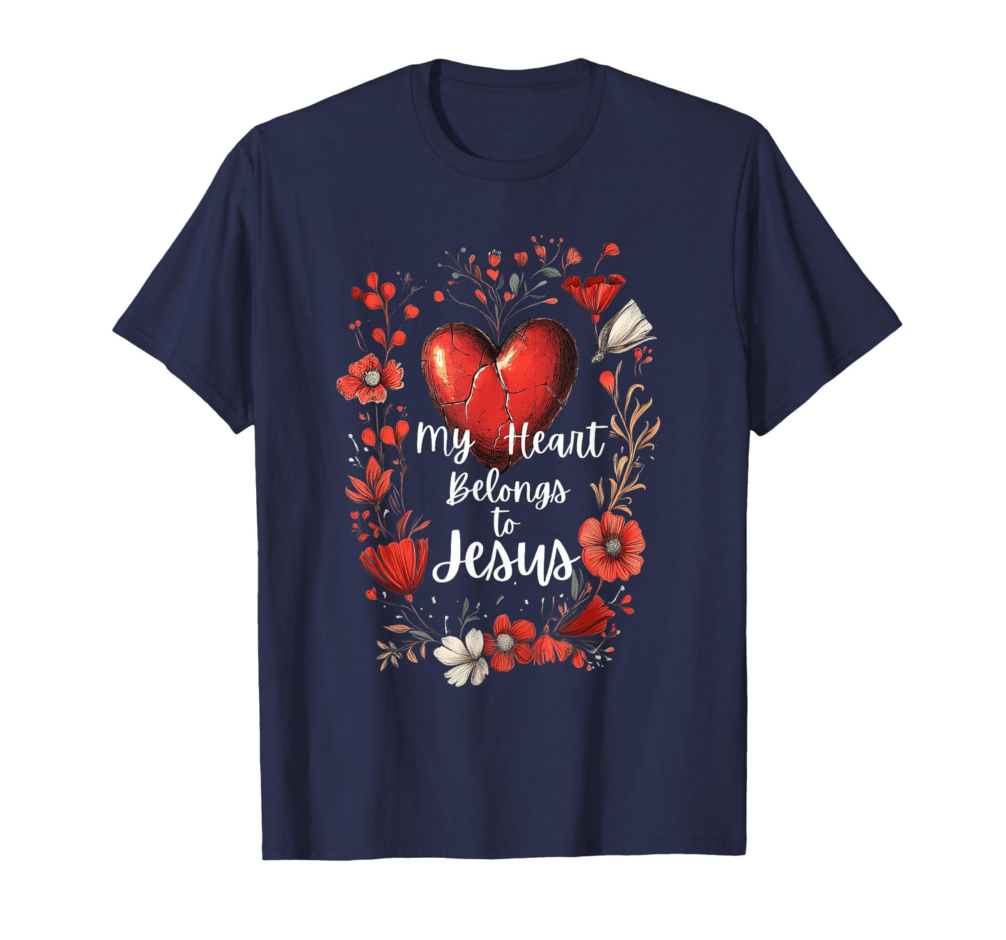 My Heart Belongs to Jesus | Christian Love + Faith Message T-Shirt