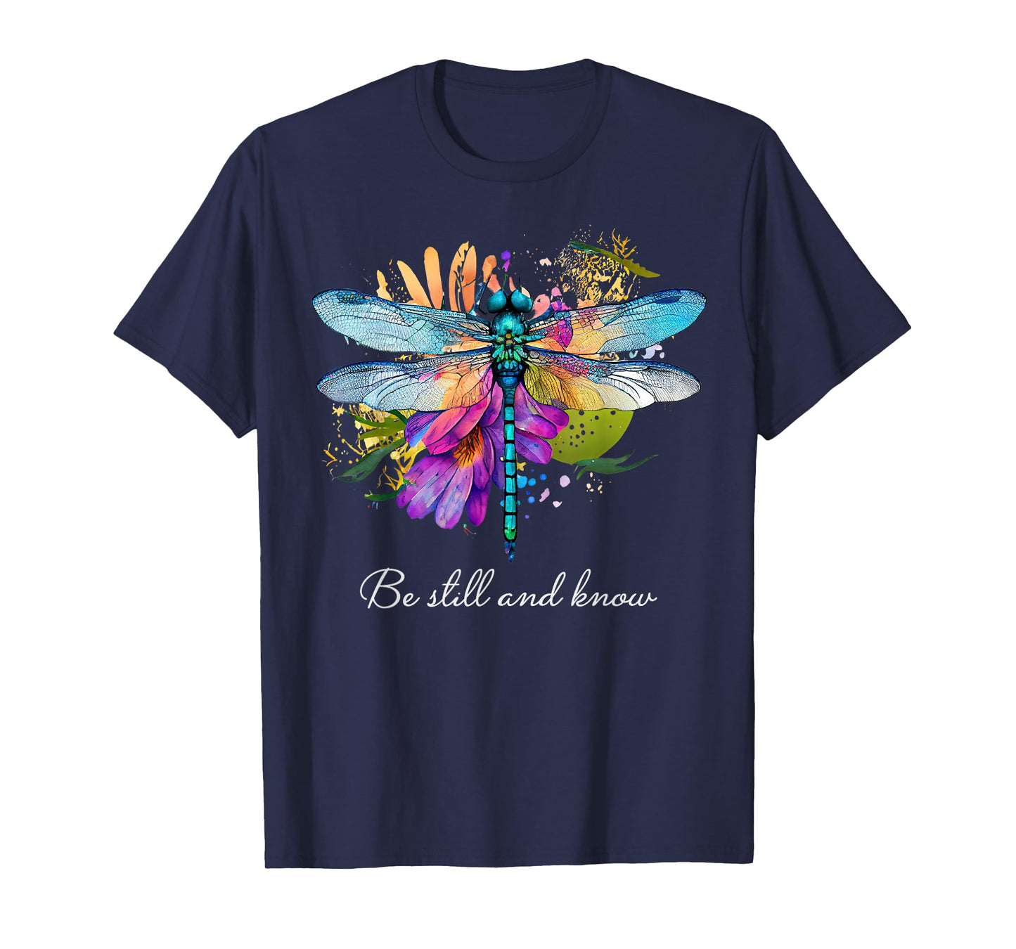 Be still and know Floral Dragonfly Christian Summer T-Shirt for Men Women Kids