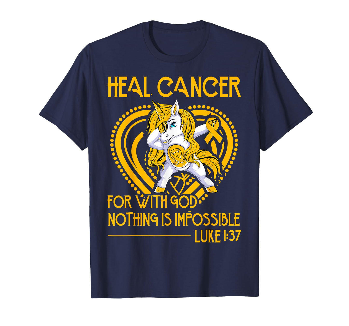 For Heal Cancer for with God nothing is impossible T-Shirt