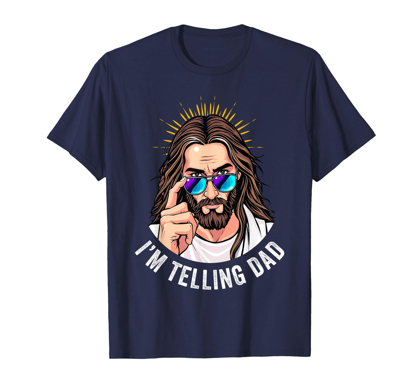 Funny Jesus I'm Telling Dad Religious T-Shirt
