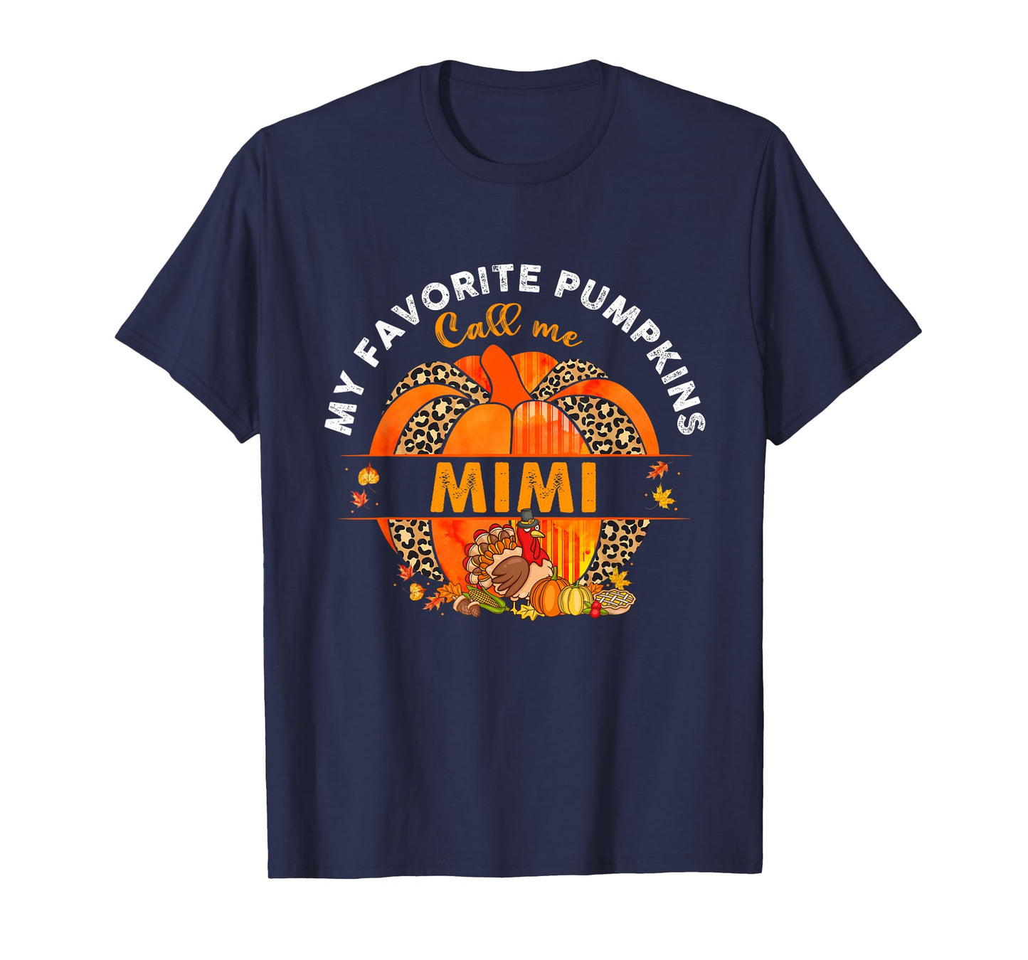 My Favorite Pumpkins Call Me Mimi Pumpkin Thanksgiving T-Shirt
