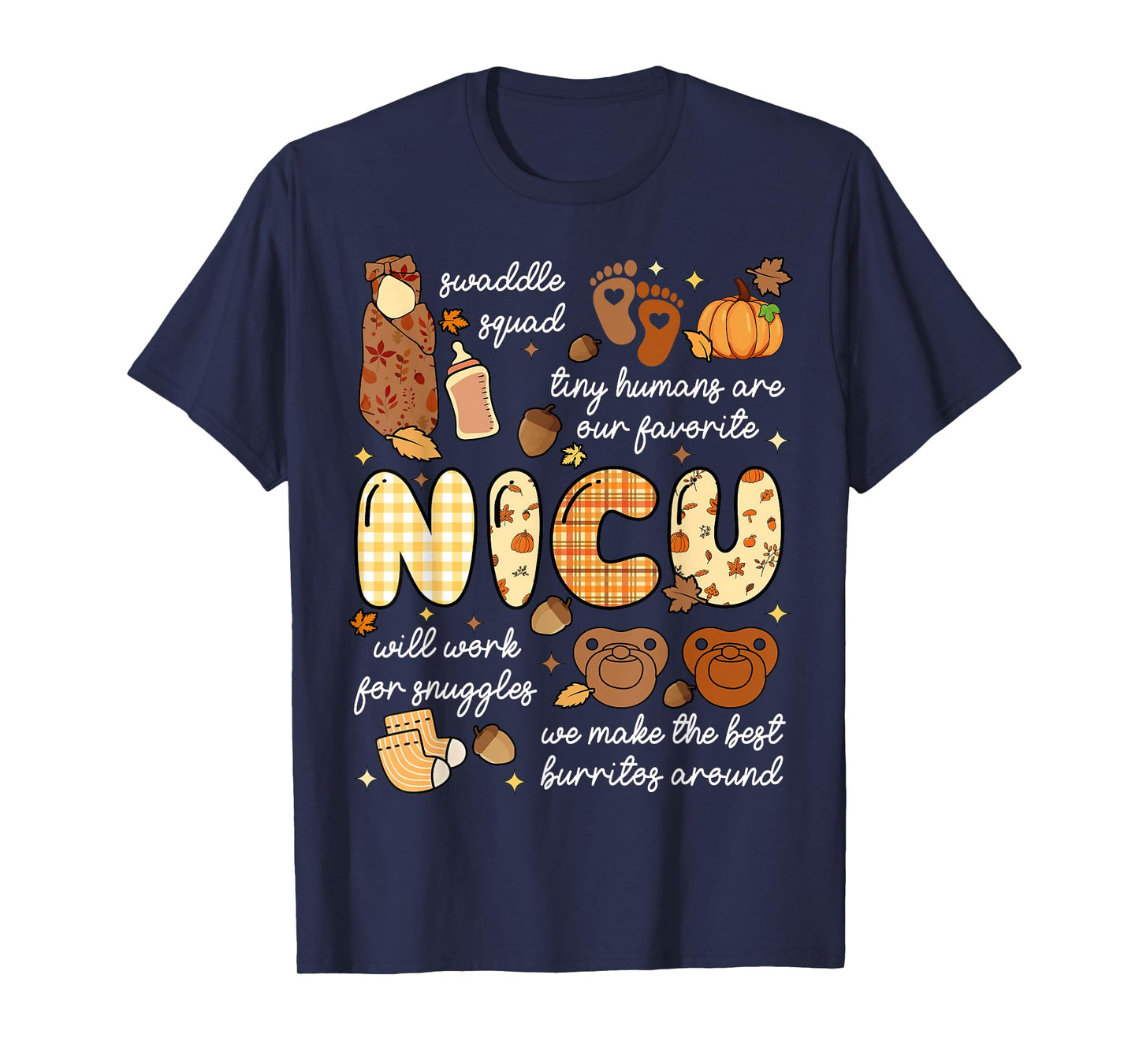 Fall Autumn Thankful Neonatal ICU Nurse Nursing Girls Women T-Shirt
