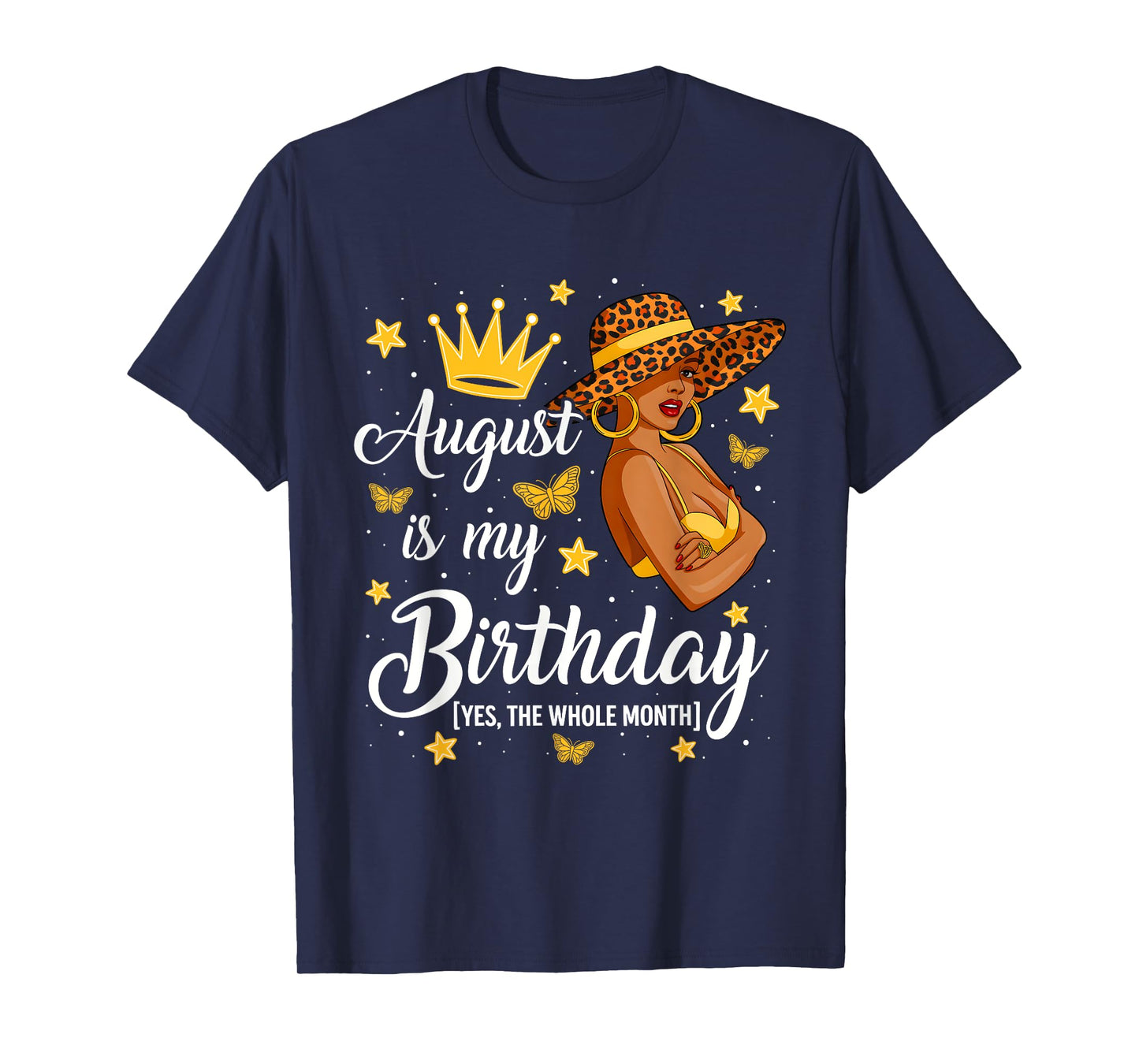 August is My Birthday African American Woman Birthday Queen T-Shirt