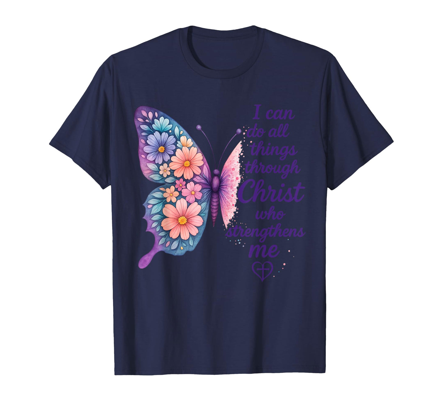I Can Do All Things Through Christ Pretty Butterfly Style T-Shirt