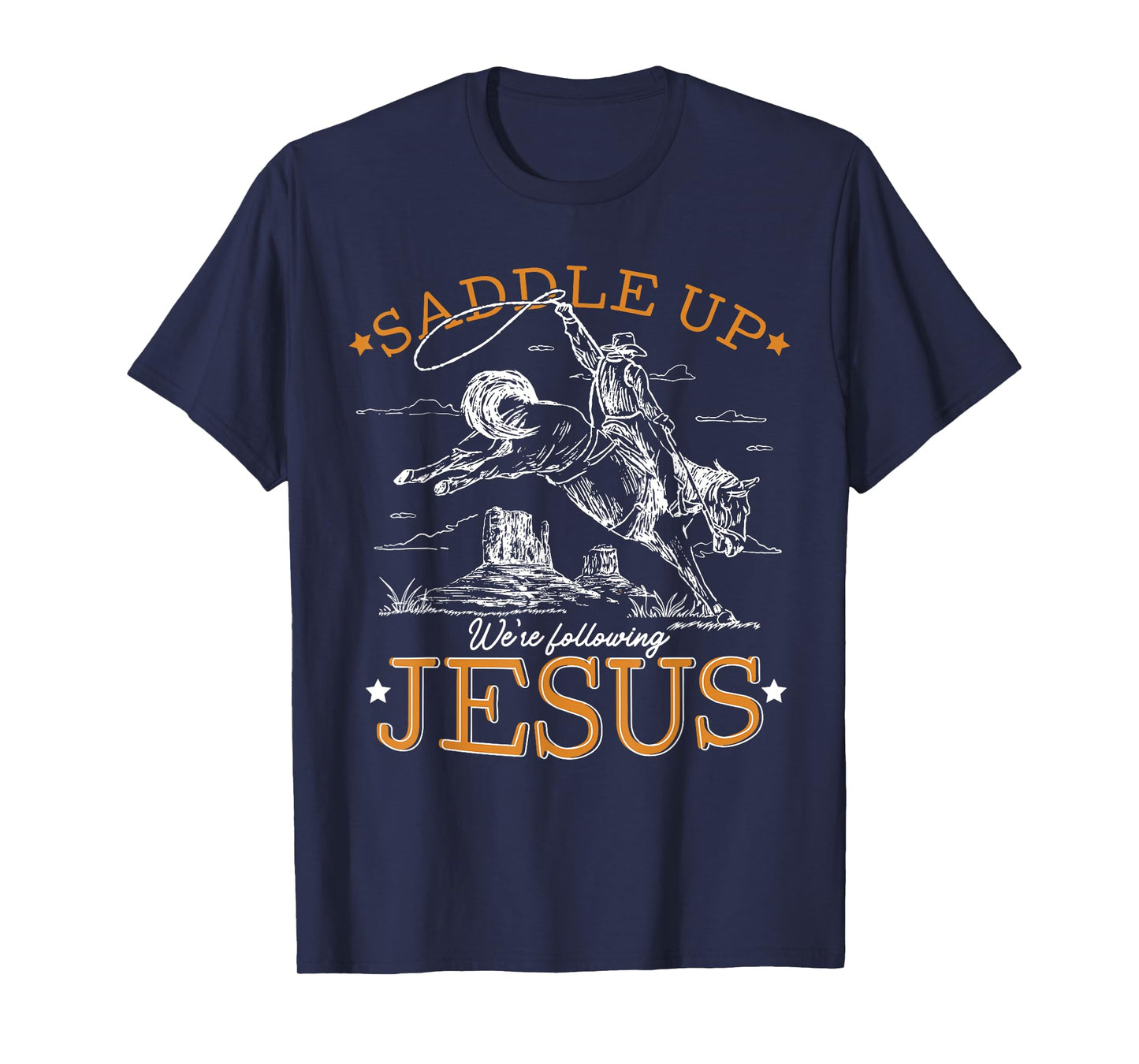 Saddle Up We're Following Jesus Retro Christian Western T-Shirt