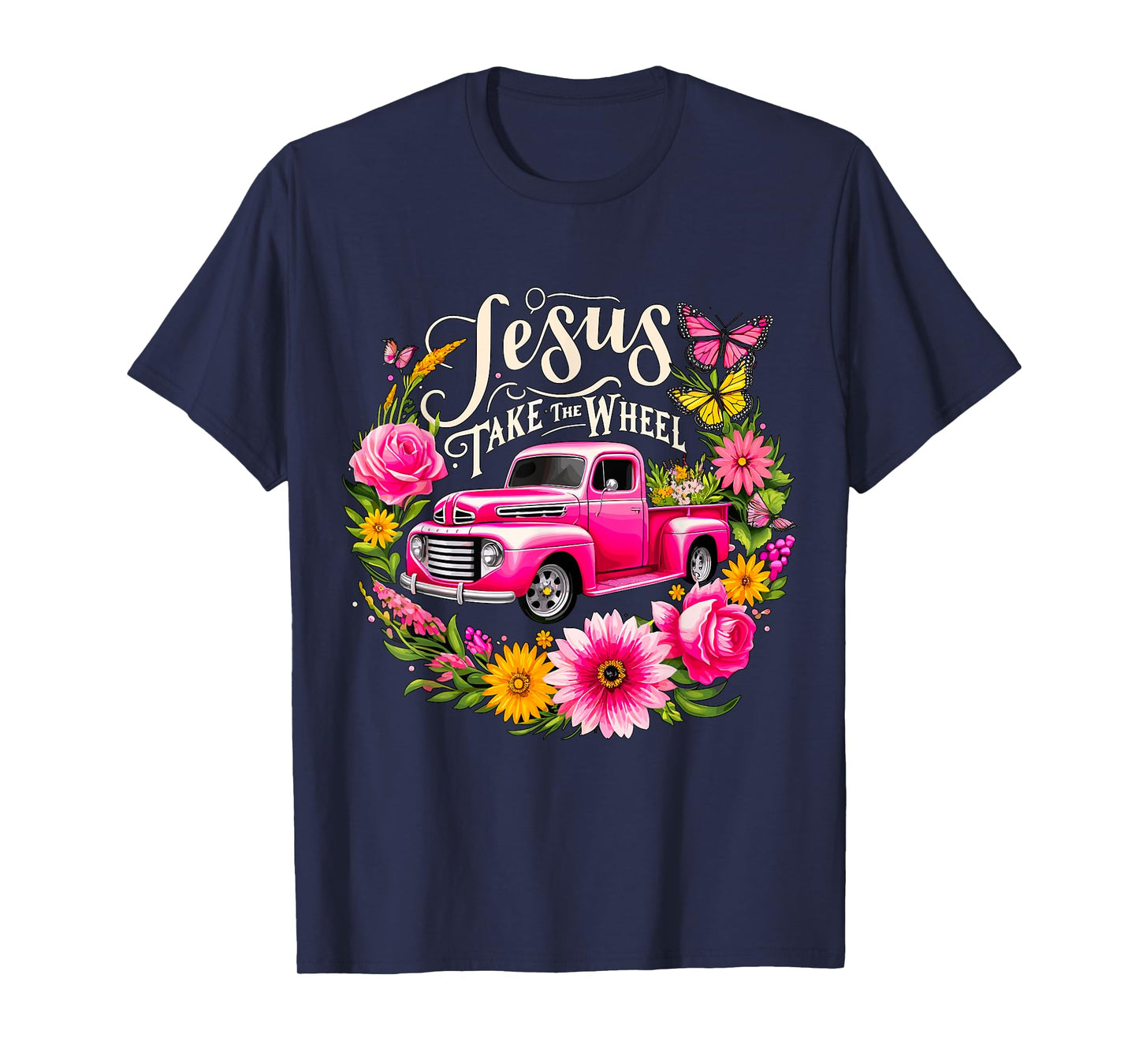 Jesus take the Wheel Floral Farm Truck T-Shirt