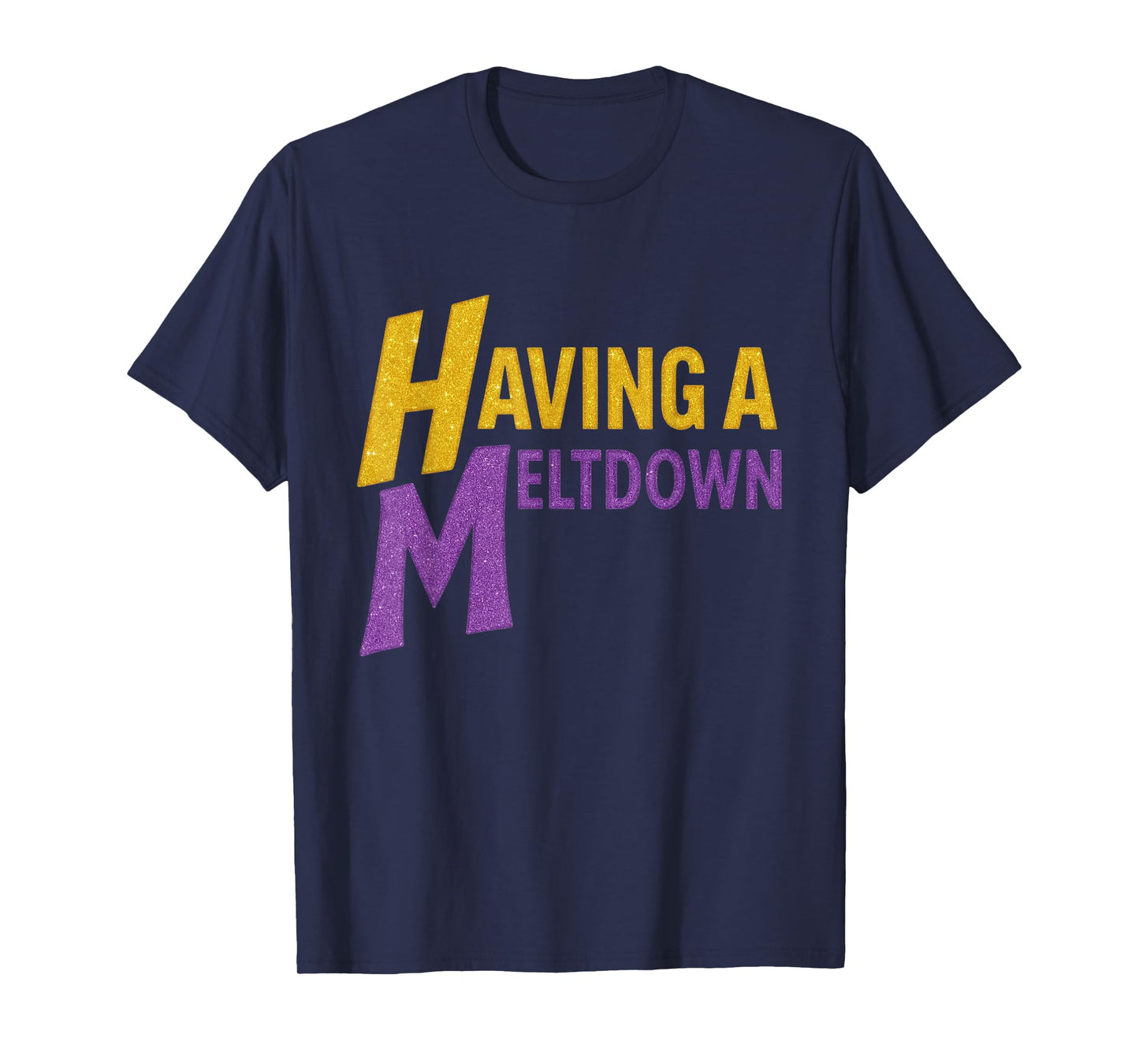 Funny Having a Meltdown Tee Retro Having a Meltdown Quote T-Shirt