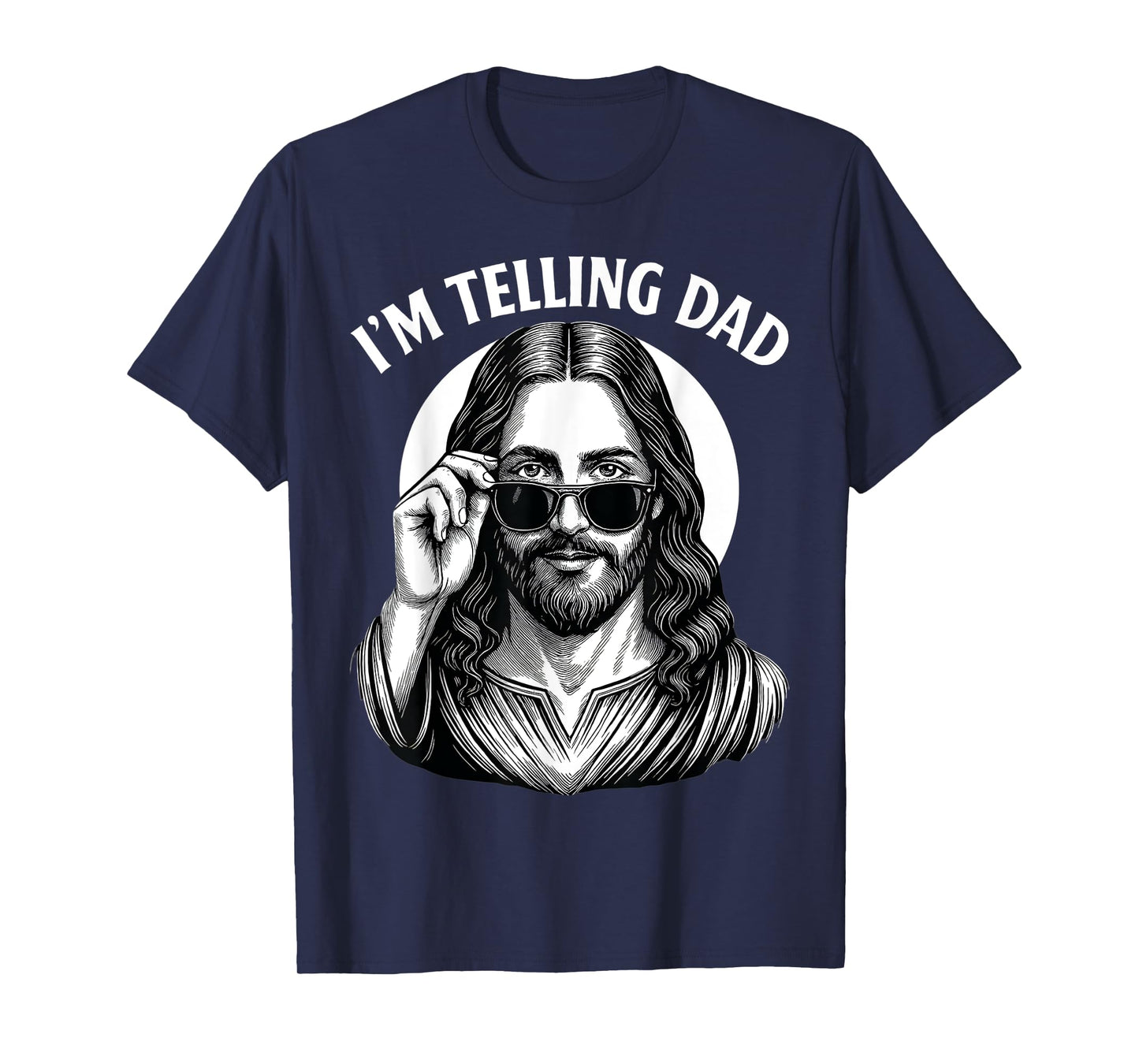 Funny I'm Telling Dad Shirt Religious Christian Jesus Meme T-Shirt