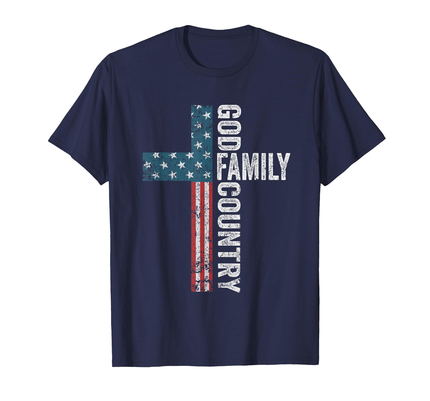 God Family Country - Patriotic Freedom Christian USA Cross T-Shirt