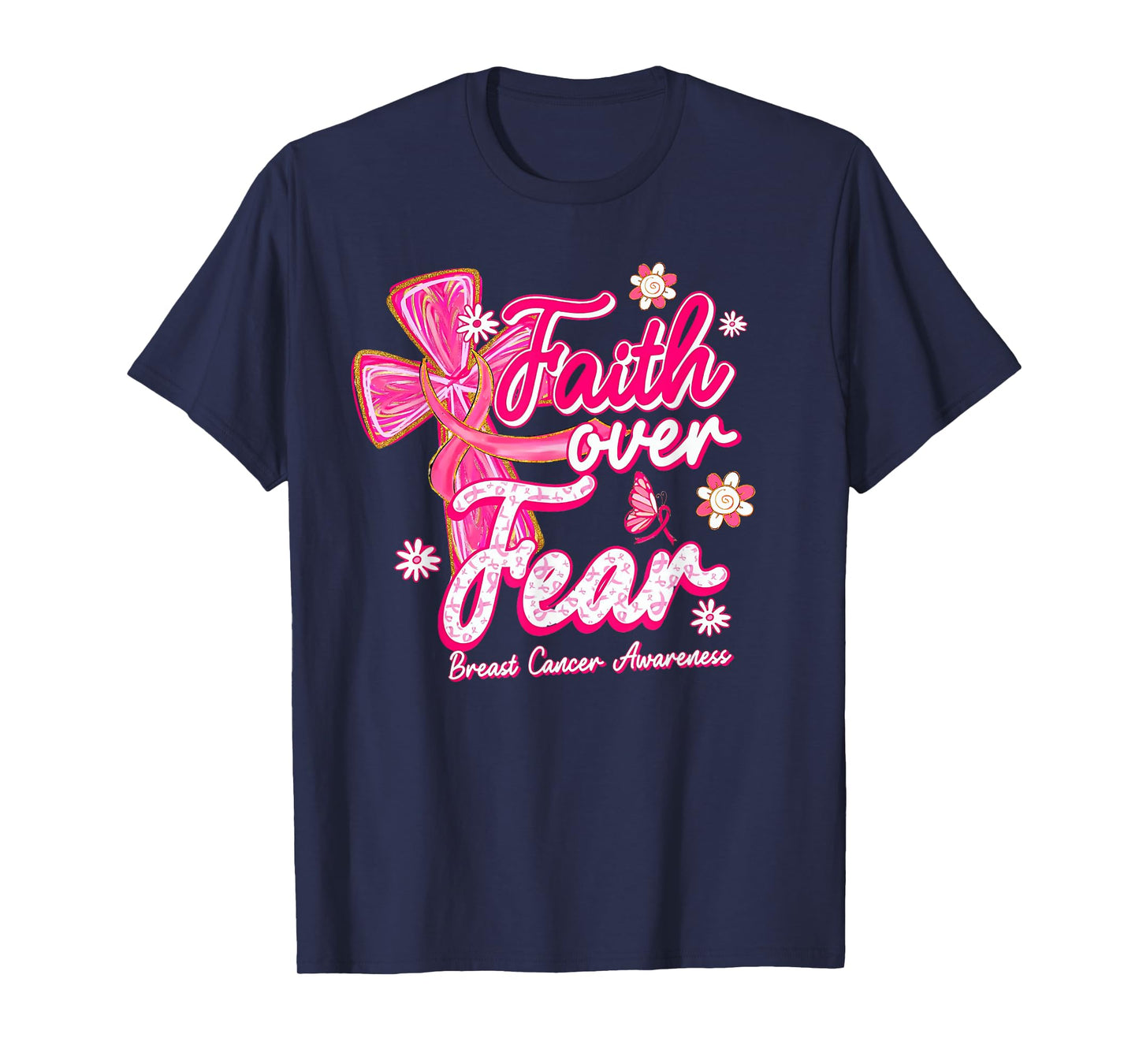 Coquette Faith Over Fear Breast Cancer Awareness Pink Ribbon T-Shirt