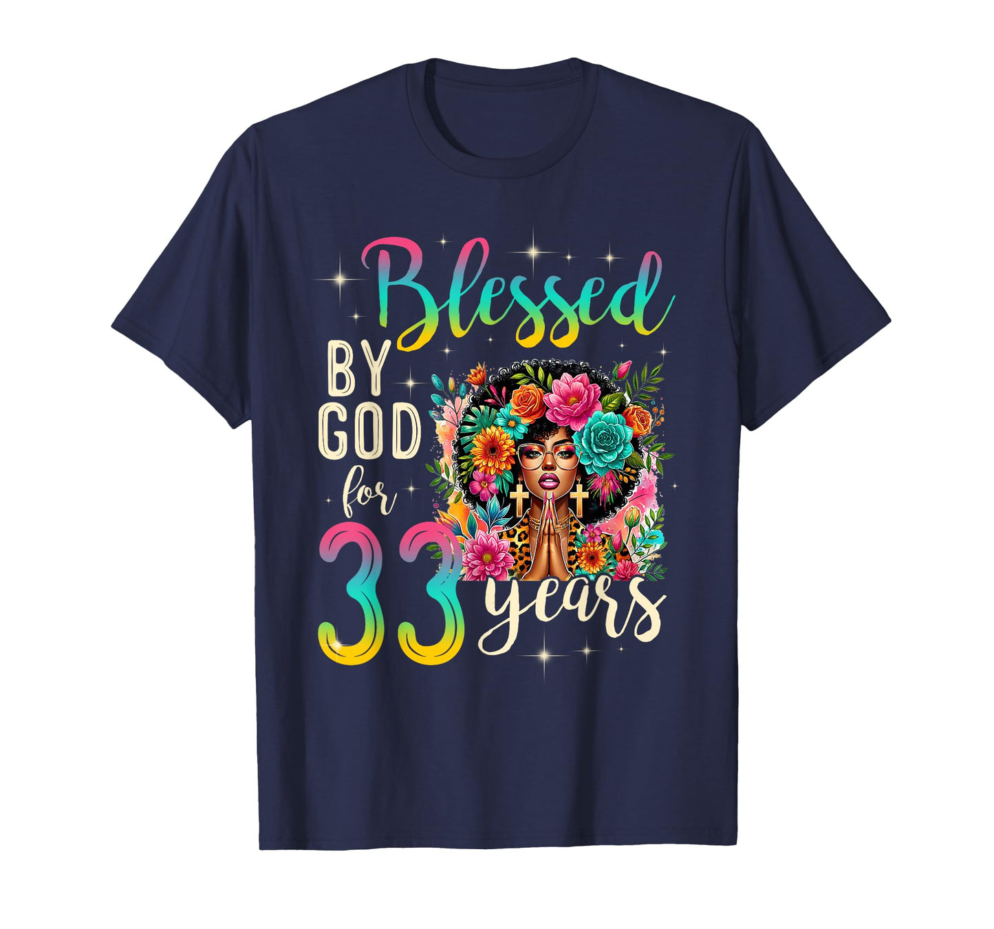 Black Girl Blessed by God for 33 Years Christian Birthday T-Shirt