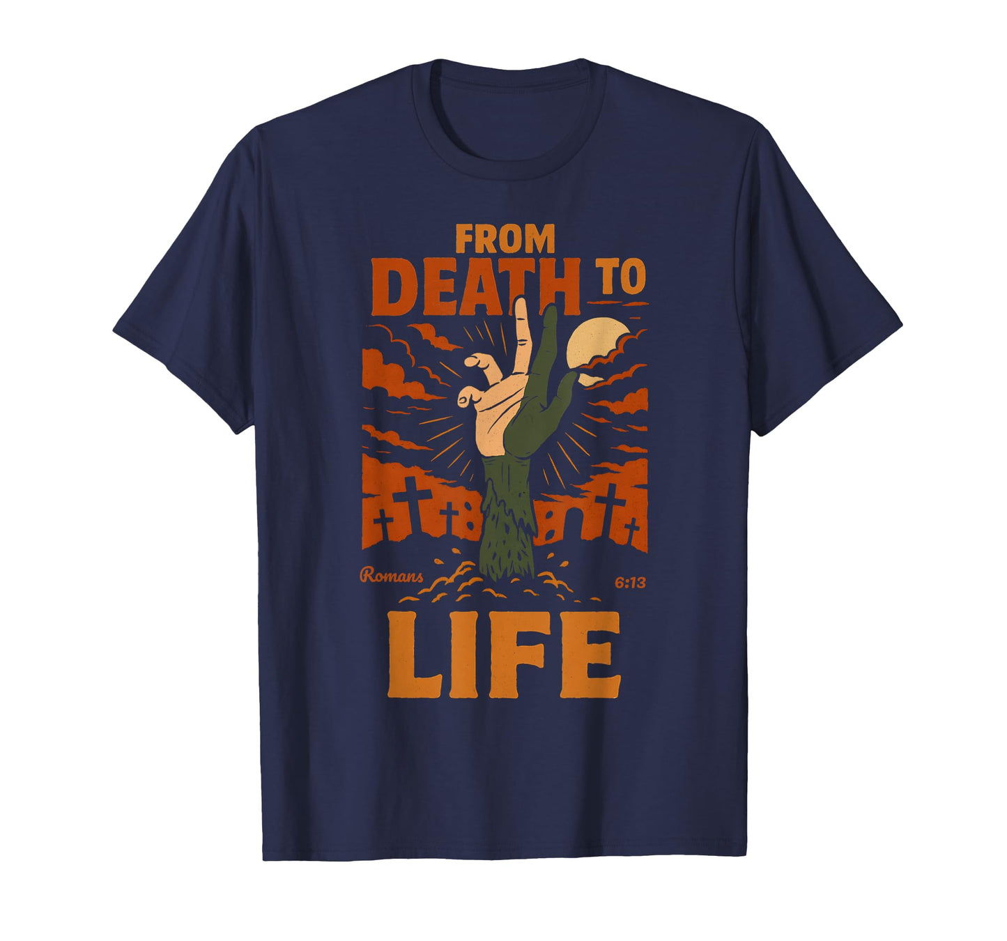 Christian Halloween Zombie Romans 6 13 Bible Verse Faith T-Shirt