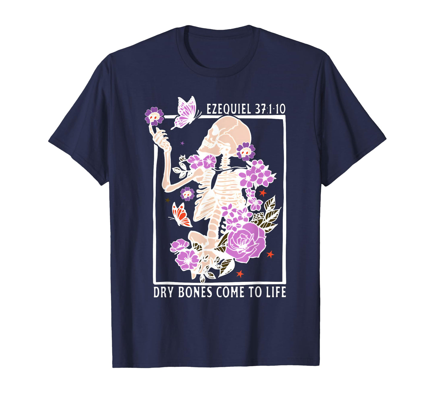 Dry Bones Come To Life Christian Bible Verse Ezekiel 37;4-5 T-Shirt