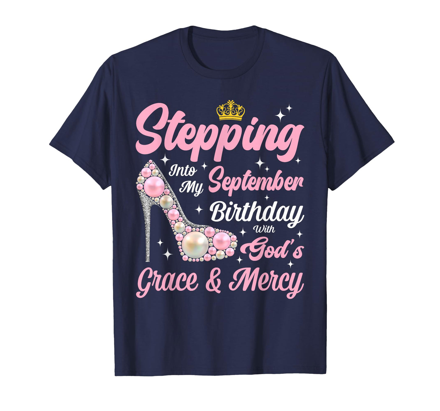 Stepping Into September Birthday Woman High Heels Christian T-Shirt