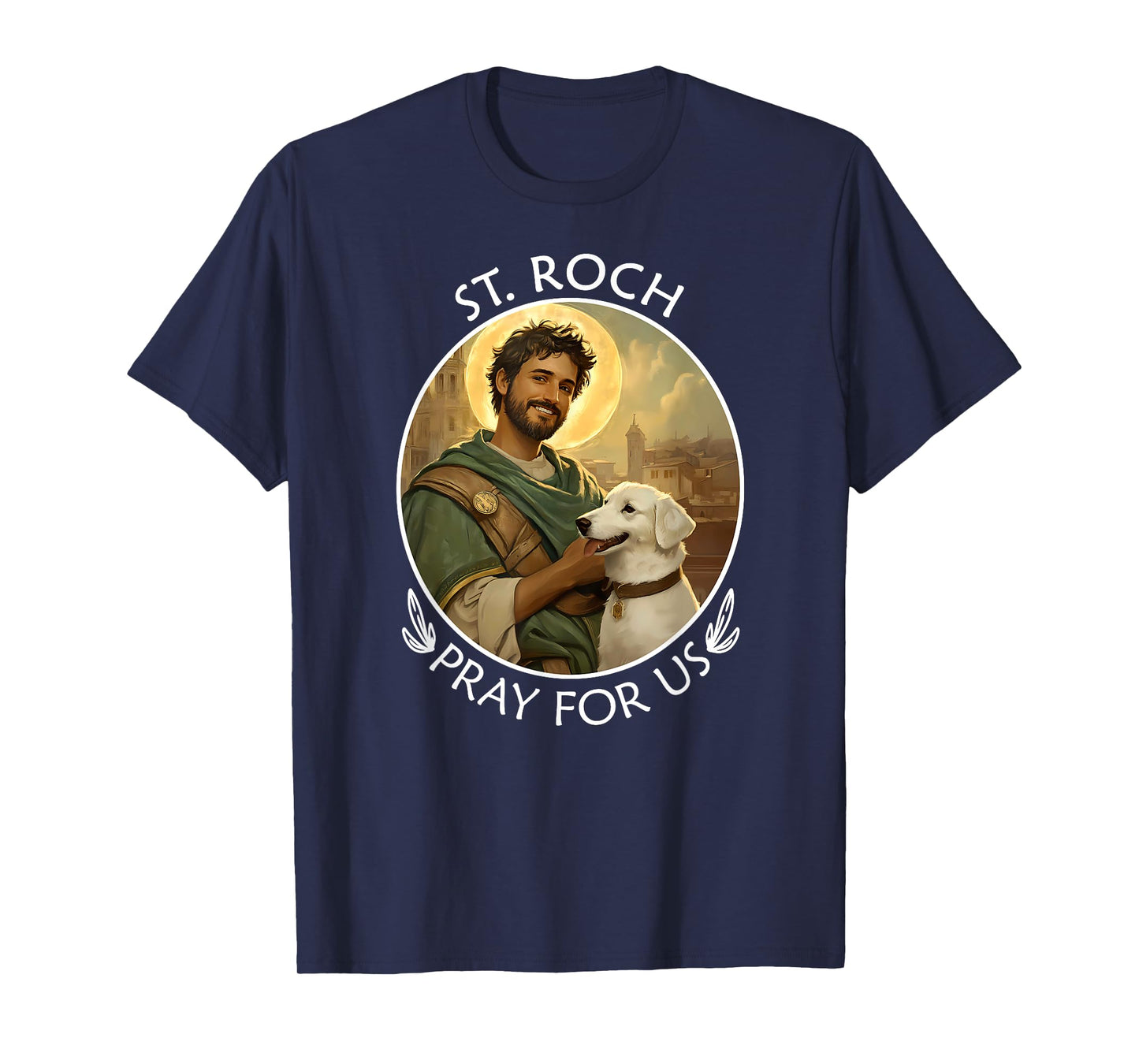 Saint Roch, San Roque, San Rocco | Catholic Christian Gift T-Shirt