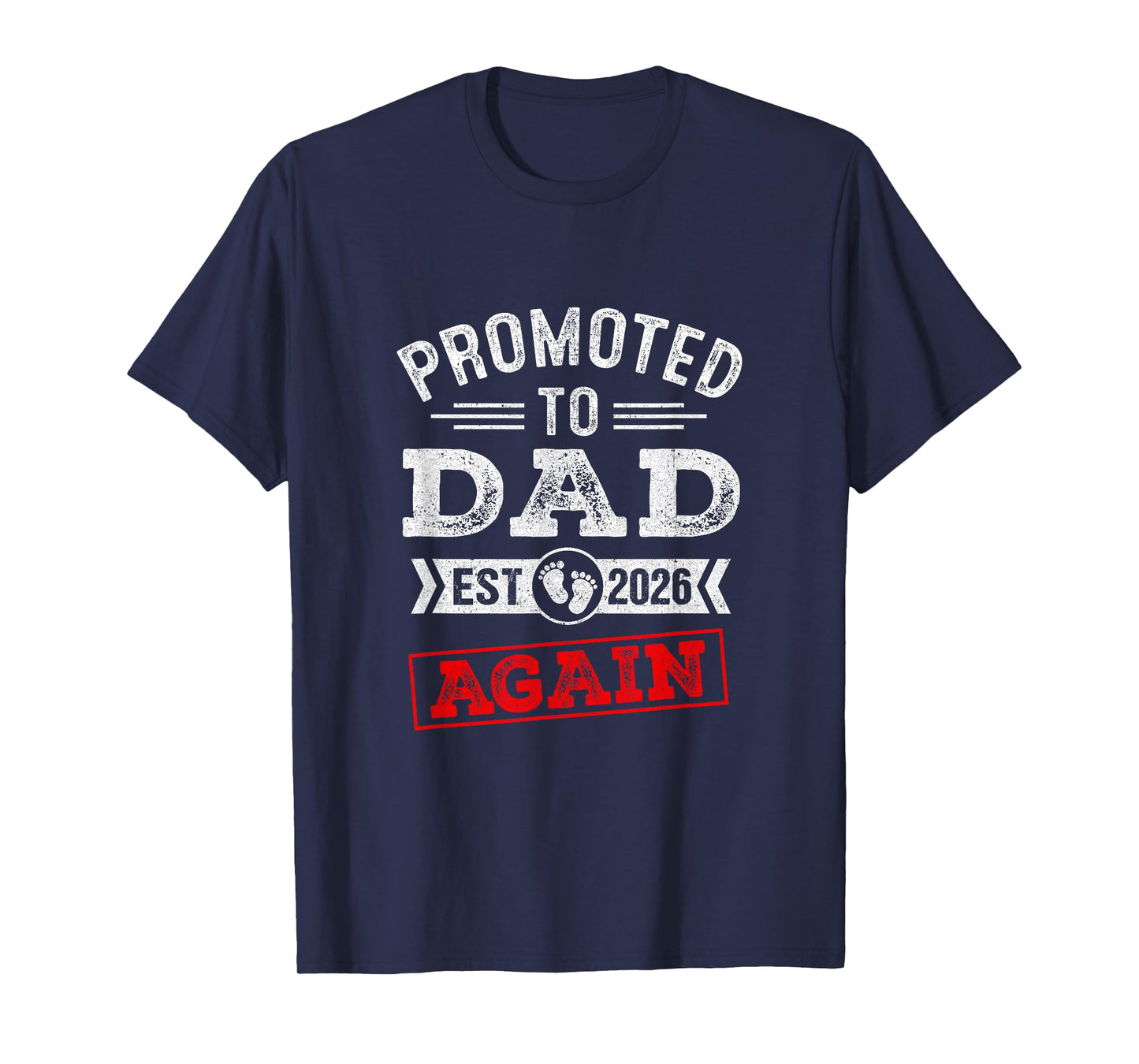Promoted To Dad Again 2026 Pregnancy Announcement T-Shirt