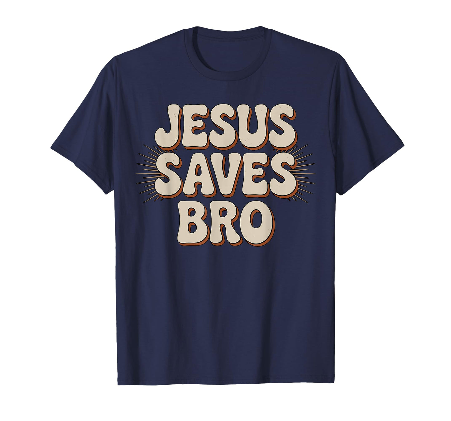 Jesus Saves Bro Christian Faith T-Shirt