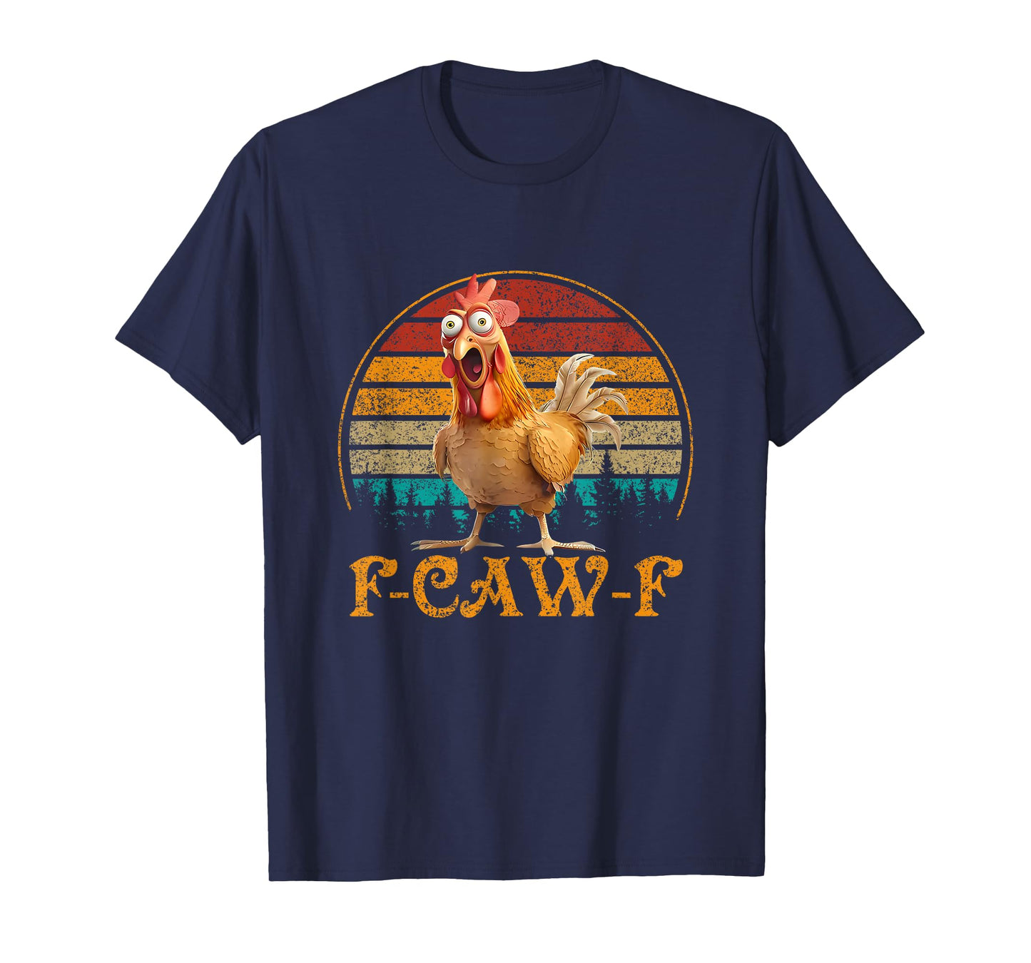 F-Caw-F Funny Farm Animal Quote Chicken Meme F Caw F T-Shirt