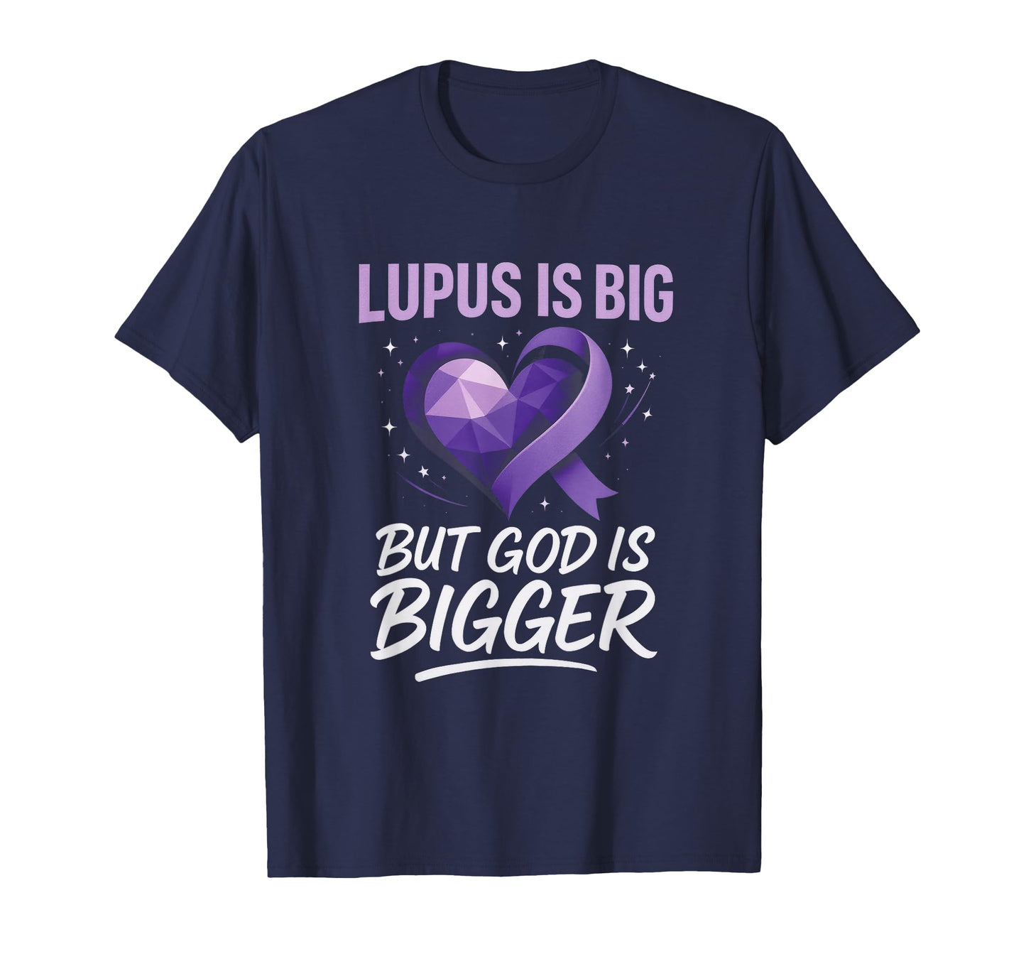 Lupus is Big BUT GOD is Bigger - Lupus Warrior Spirit T-Shirt