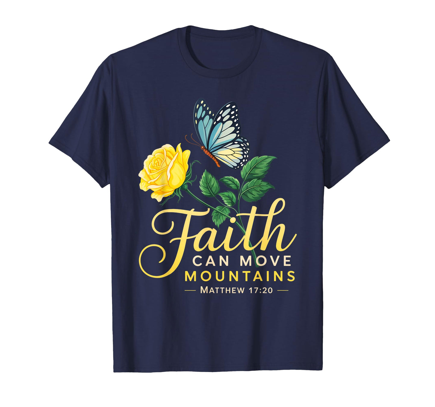 Butterfly Rose Flower Christian Bible Verse Matthew 17:20 T-Shirt