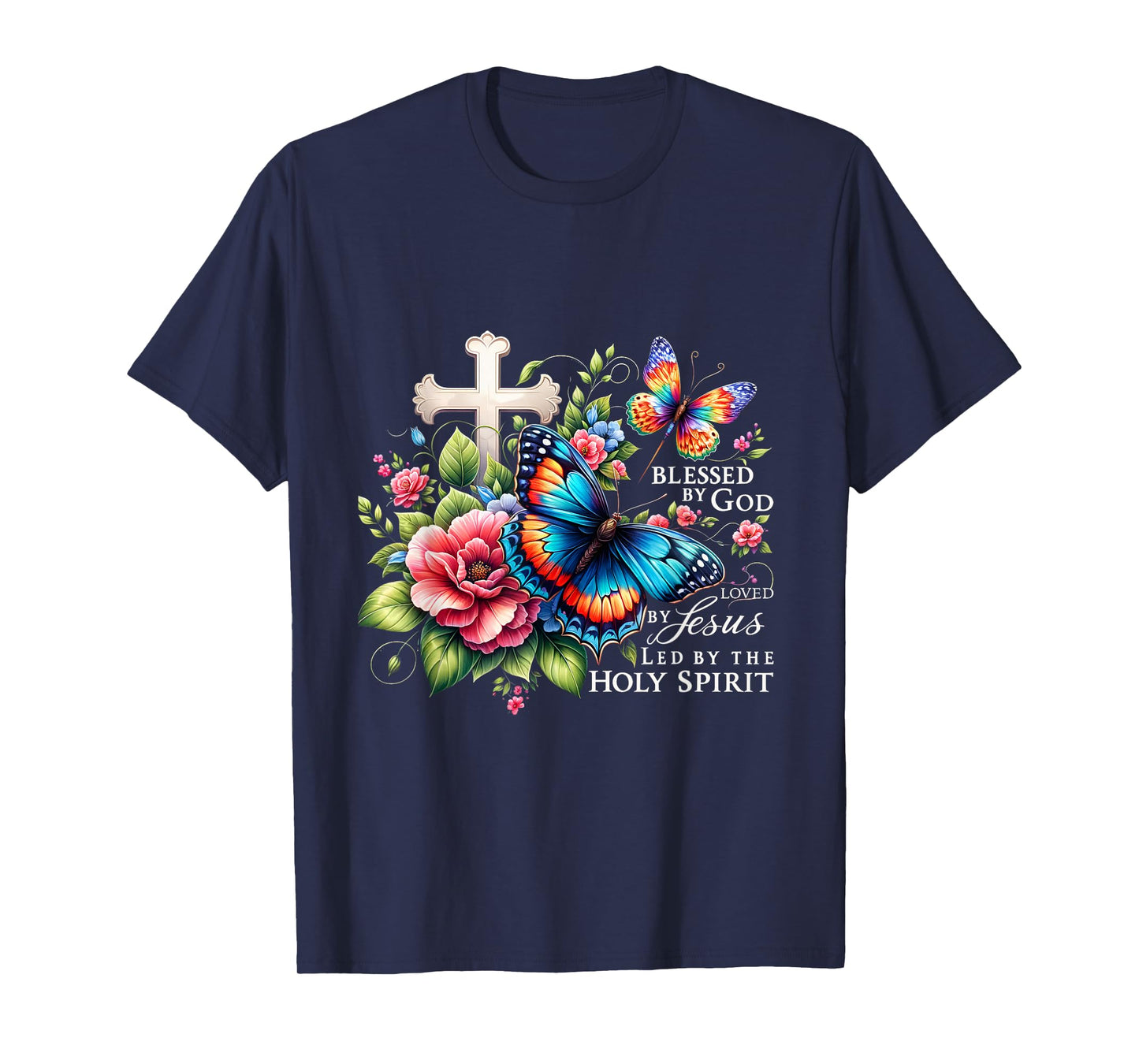Blessed by God Loved by Jesus Happy Easter Day Butterfly T-Shirt