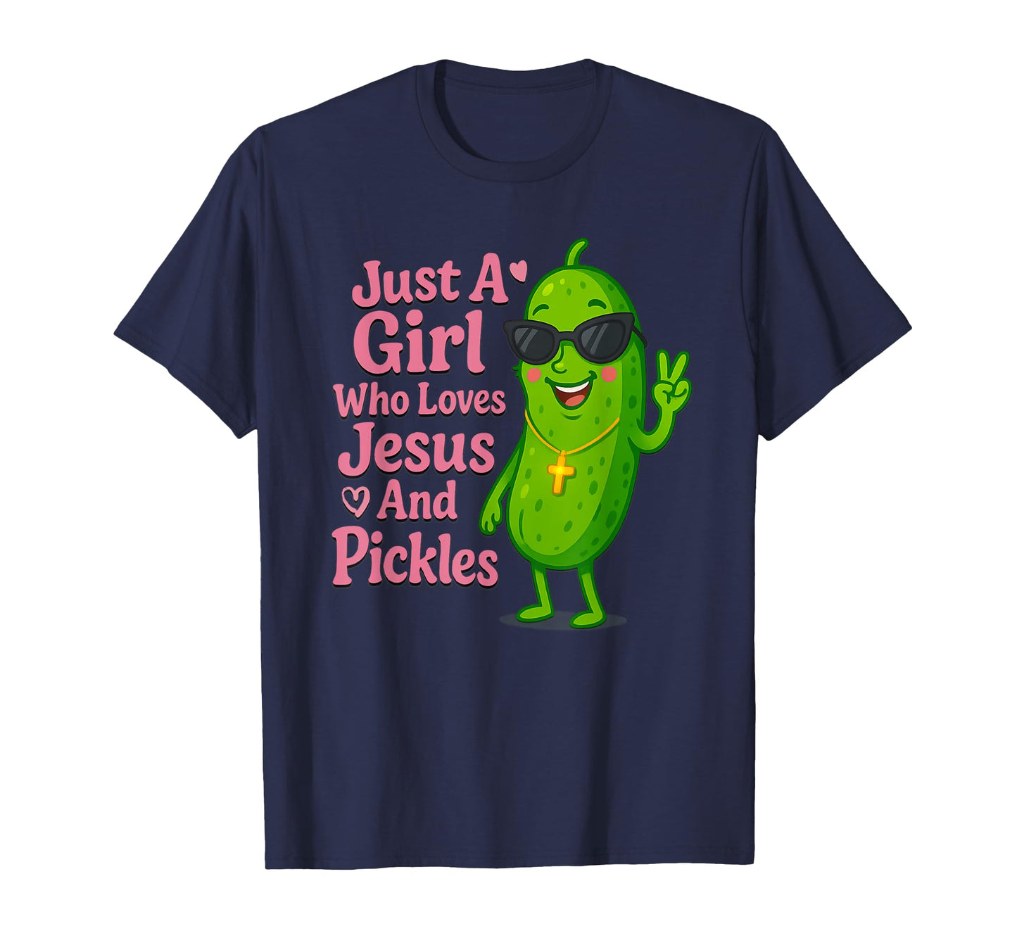 Funny Christian Just A Girl Who Loves Jesus And Pickles T-Shirt