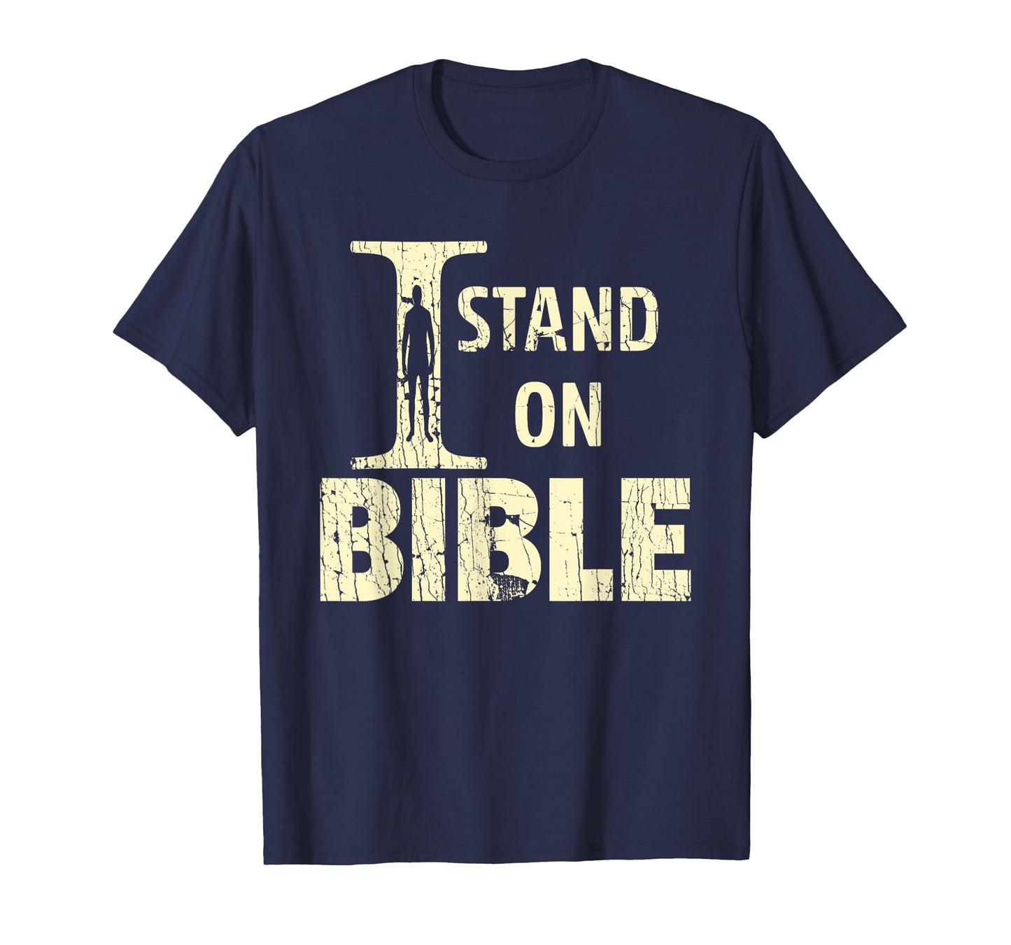 I Stand On Bible Faith With God Bible Verse Lover T-Shirt