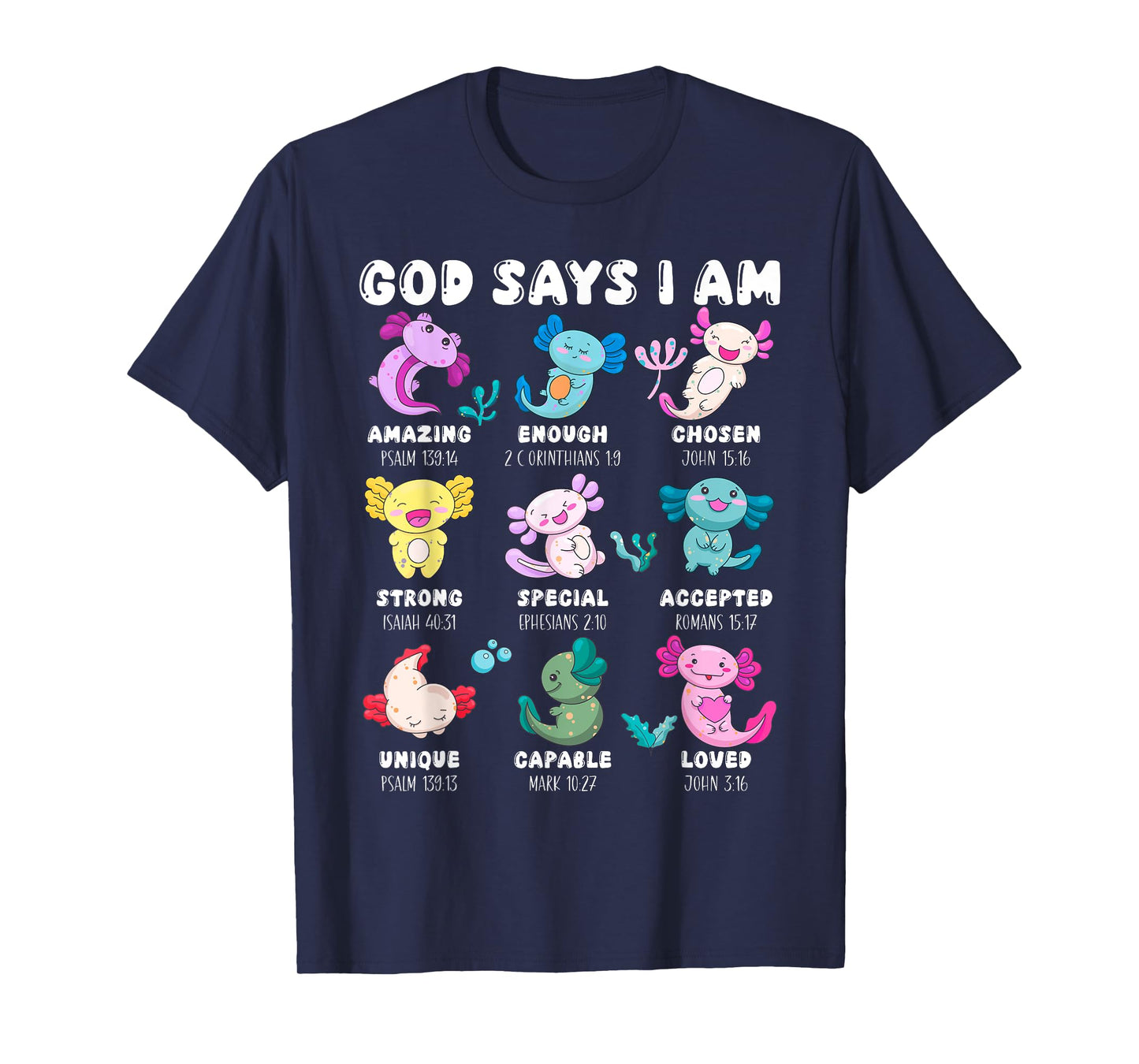 God Says I Am Christian Boys Girls Toddler Kids Axolotl T-Shirt