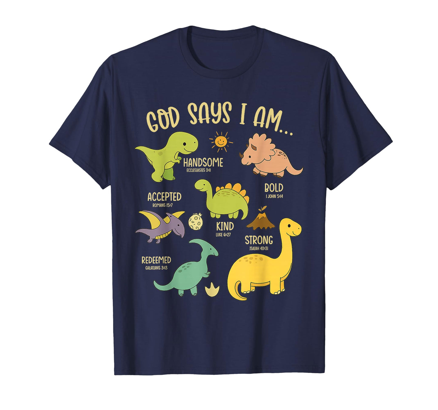 God Says I Am Christian Dinosaur Bible Verse Kids T-Shirt