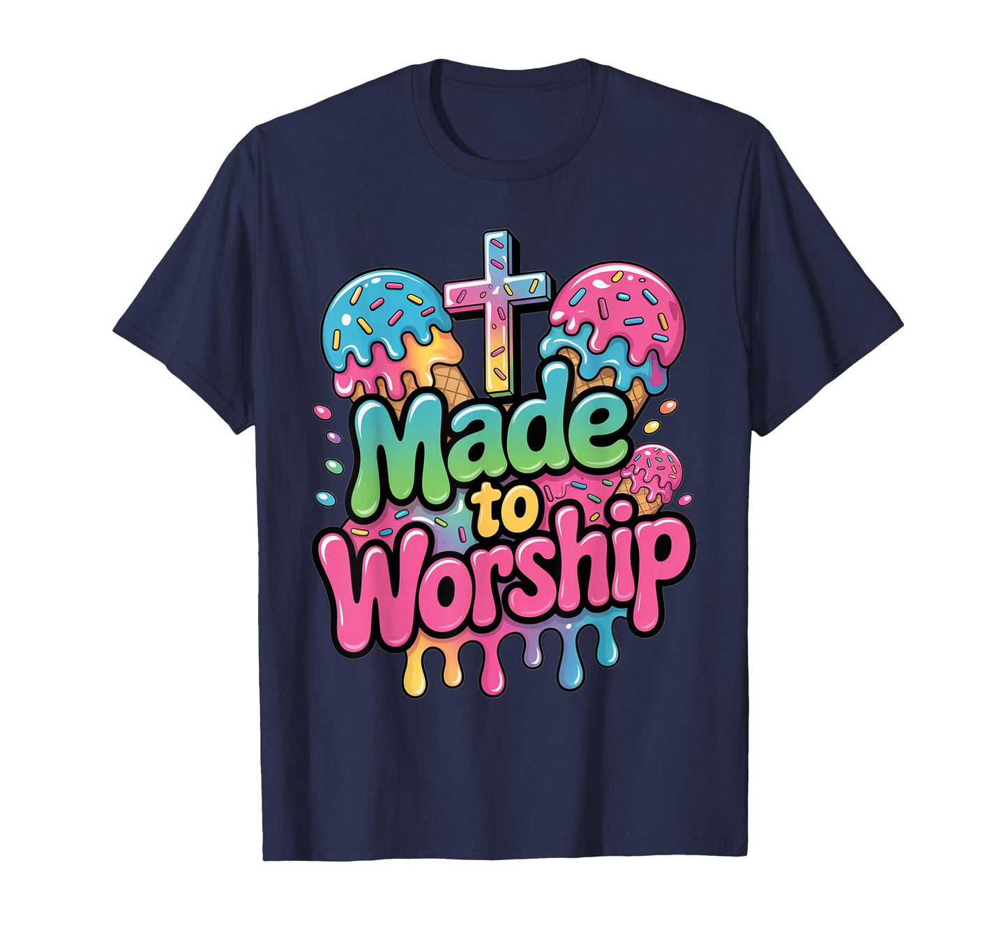 Made To Worship Ice Cream Drippy Christian Drip Kids Faith T-Shirt