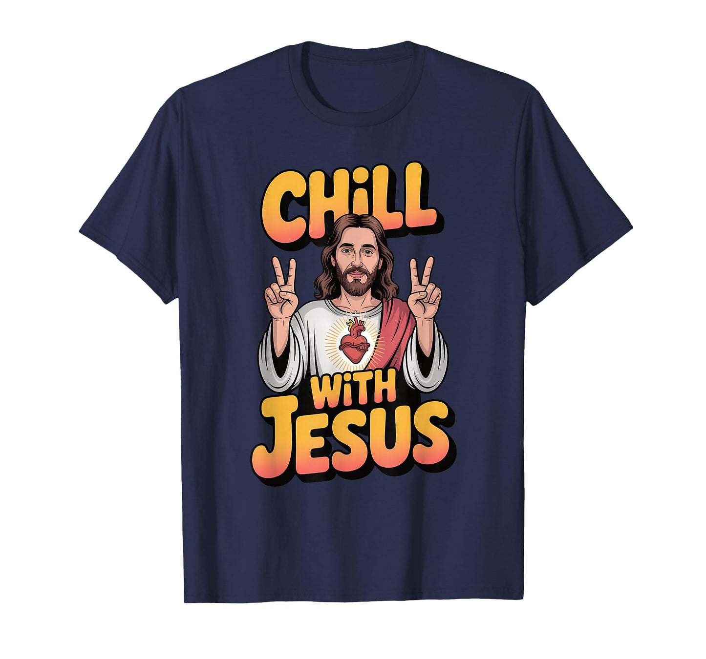 Chill with Jesus Funny Religious Faith Christian T-Shirt