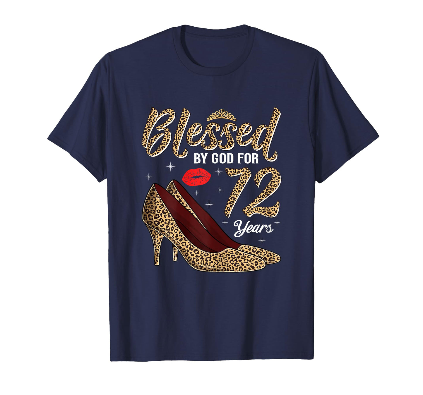 Blessed by God for 72 Years Old Ladies 72nd Birthday T-Shirt