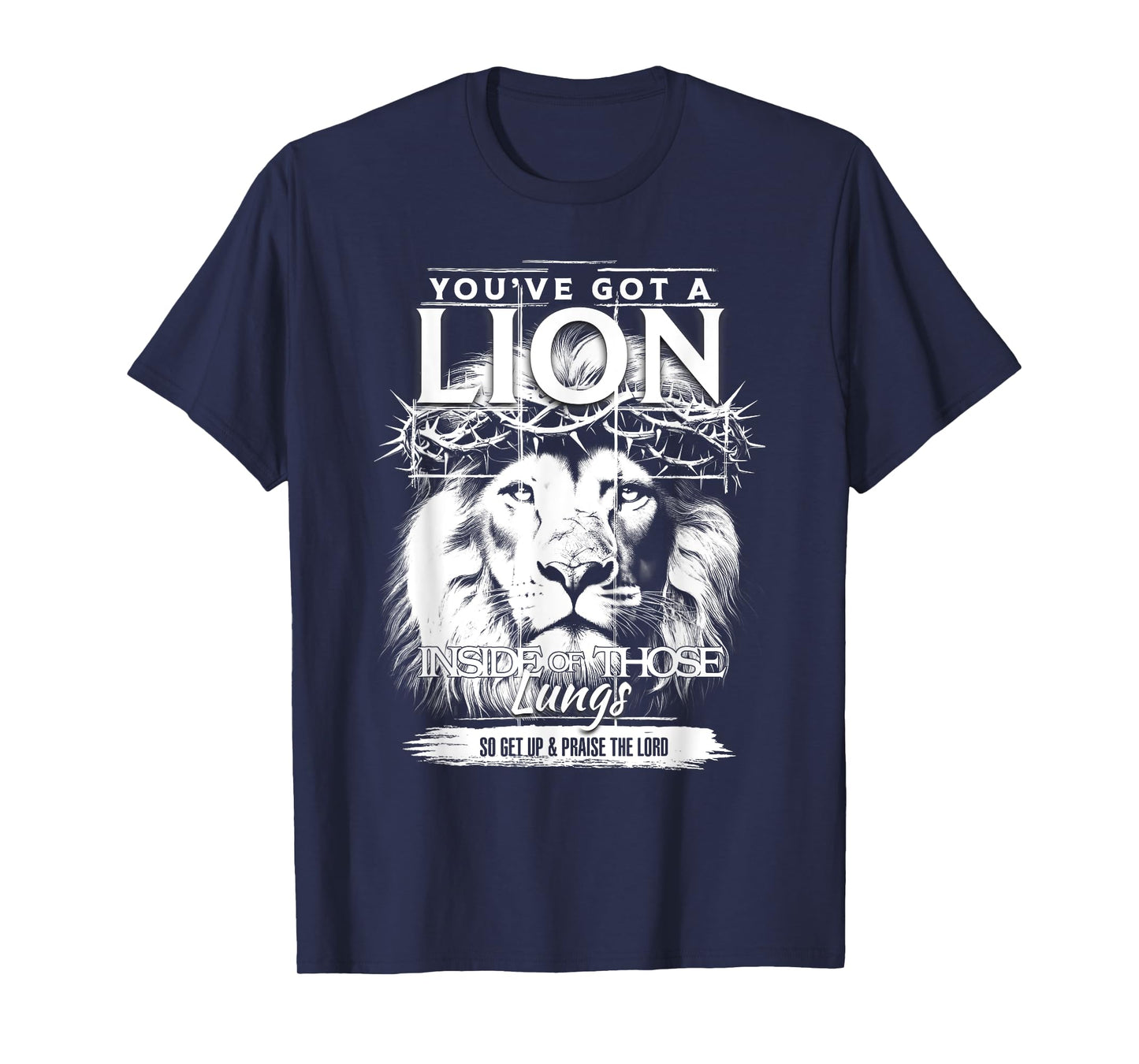 You've Got A Lion Inside Of Those Lungs Christian Women T-Shirt