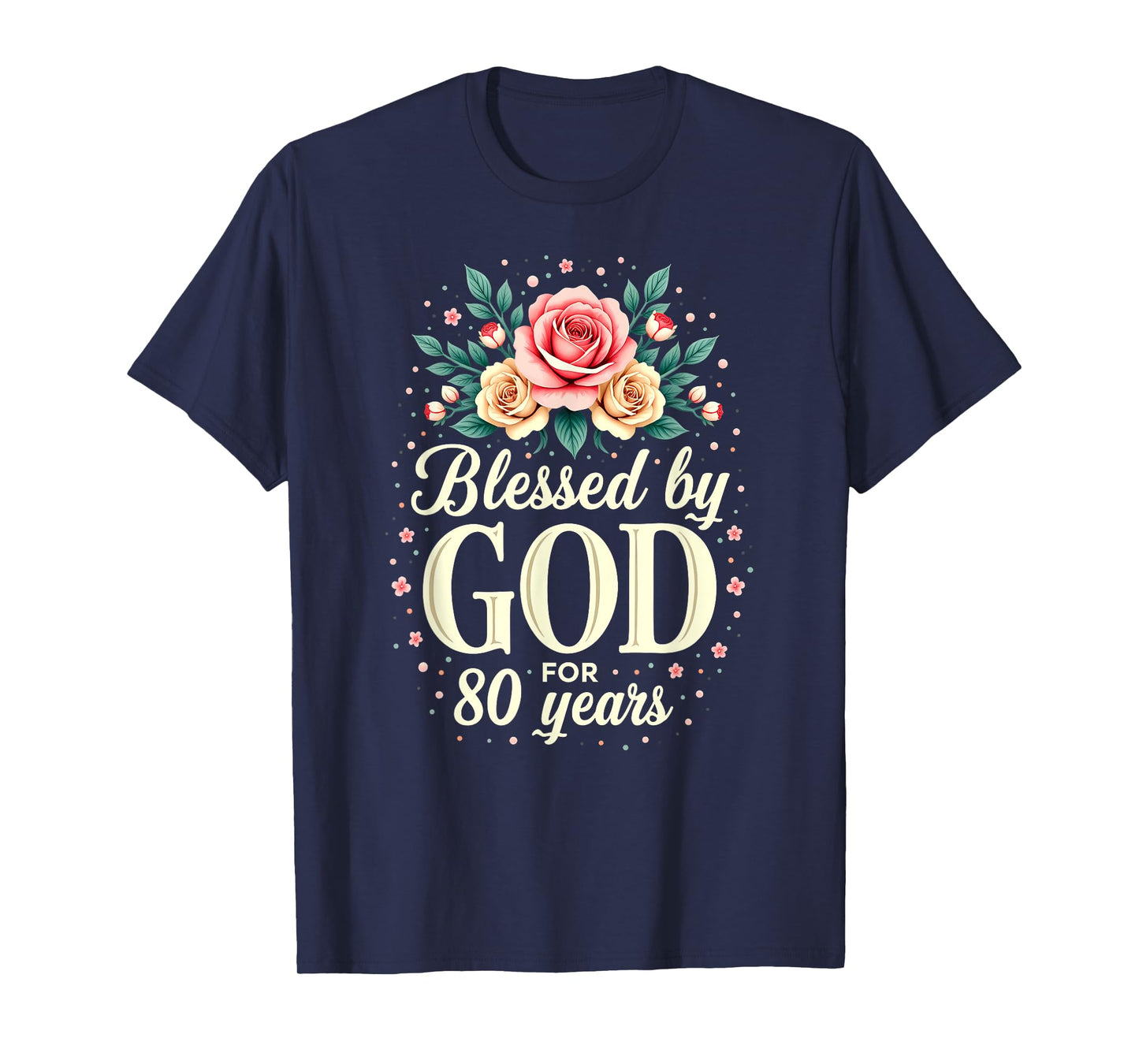 Blessed by God for 80 Years Religious 80th Birthday T-Shirt