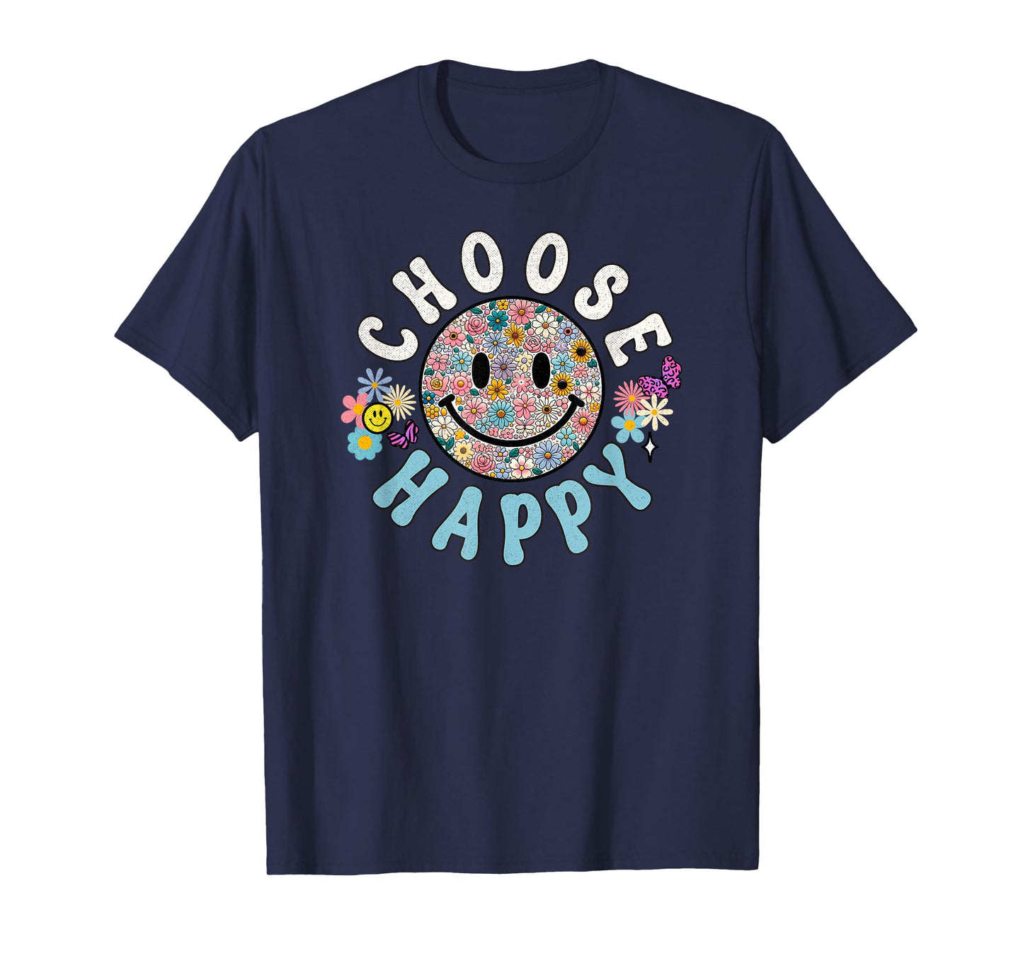 Choose Happy Cute Positivity Groovy Flowers Smile T-Shirt