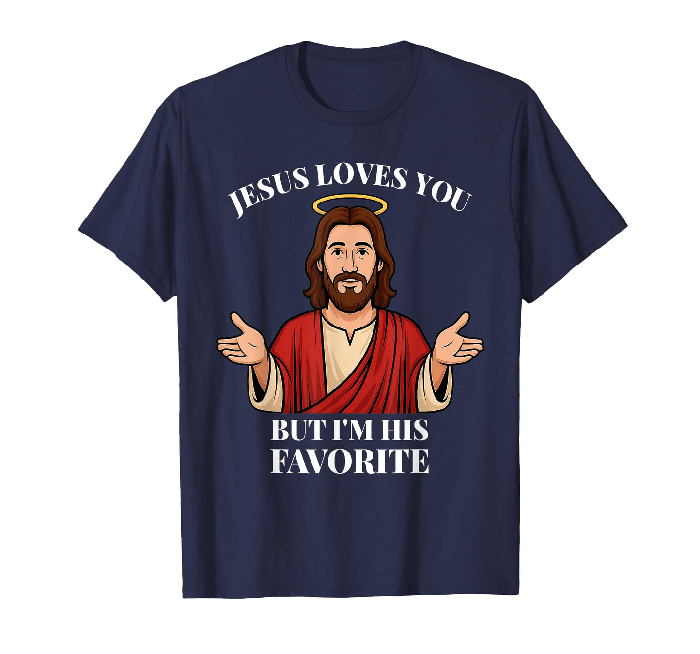 Funny Catholic I'm his Favorite Christian Faith Driven T-Shirt