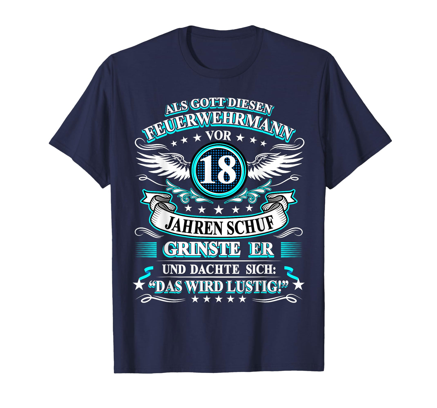 When God Created the Fireman 18 Years Ago 18th Birthday T-Shirt