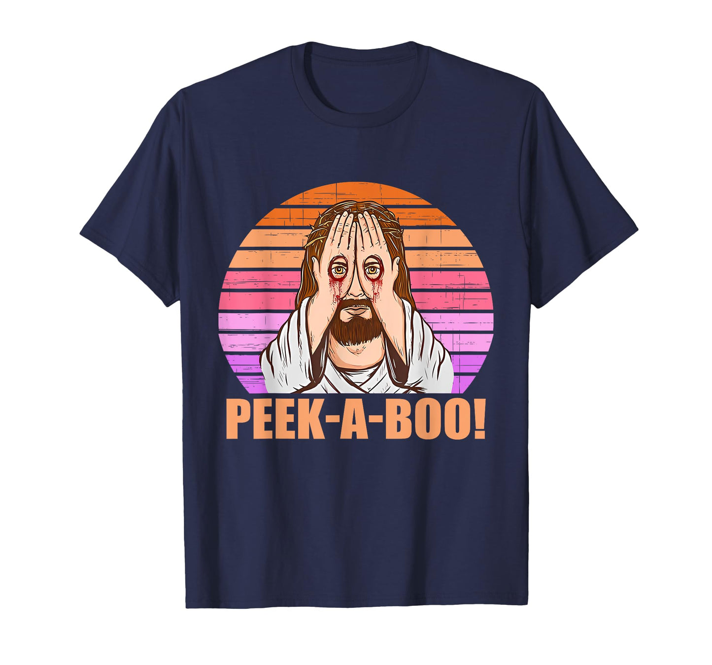 Funny Peek-A-Boo Jesus Looking Vintage Quote T-Shirt