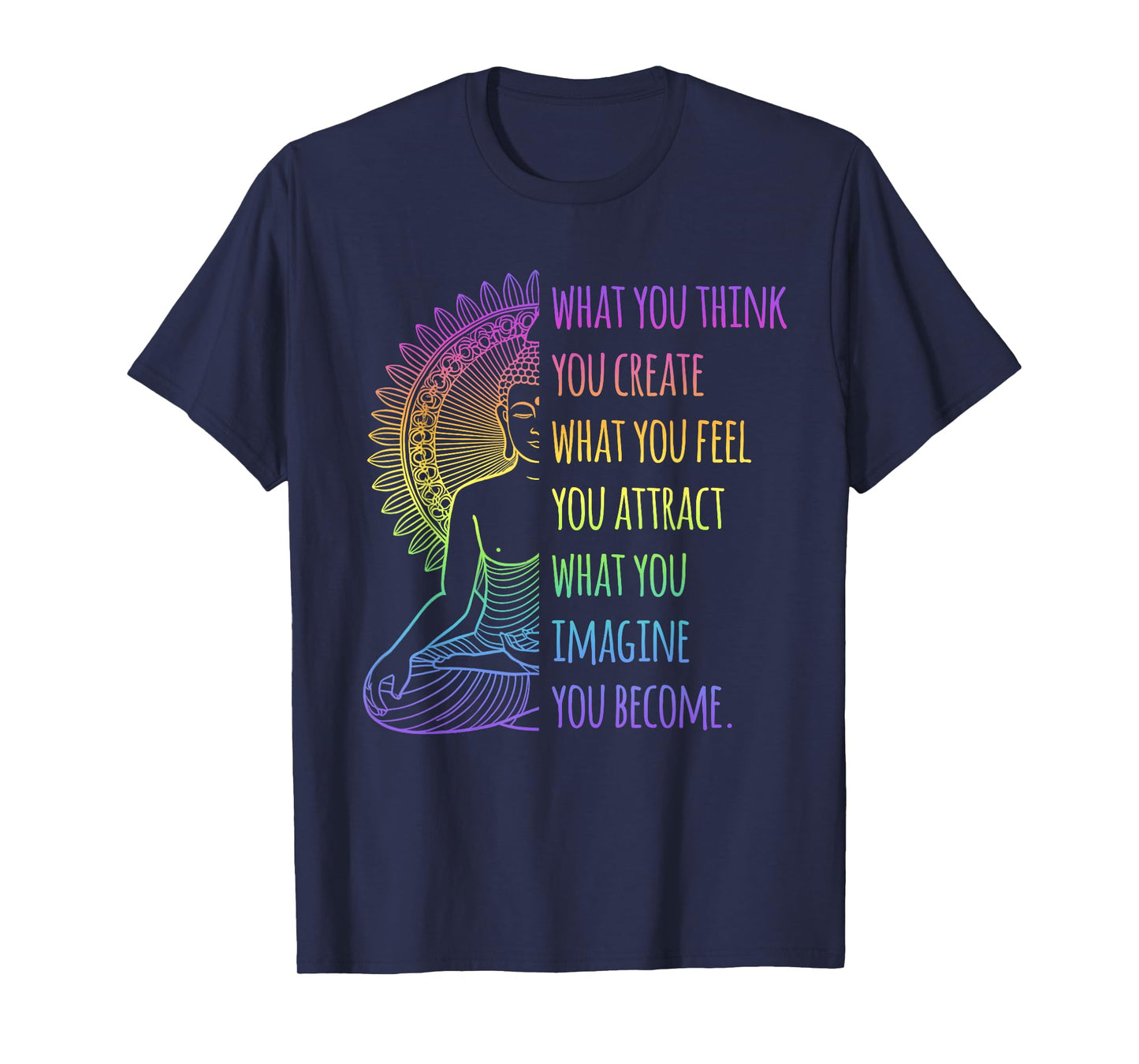 Law of Attraction Spiritual Buddha Quote Cool Meditation T-Shirt