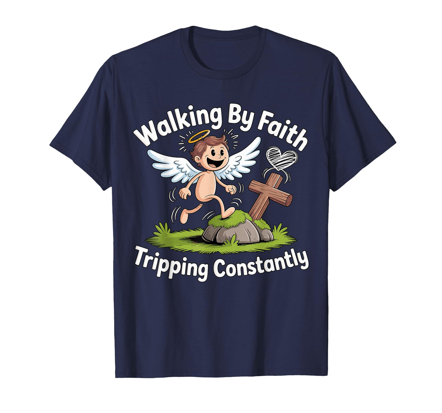 Walking by Faith Tripping Constantly Angel Christian T-Shirt