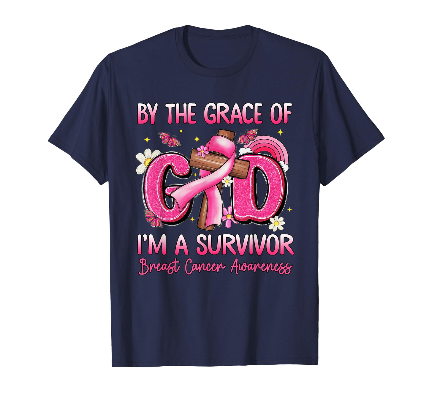 by The Grace God I Am A Breast Cancer Survivor Christian T-Shirt